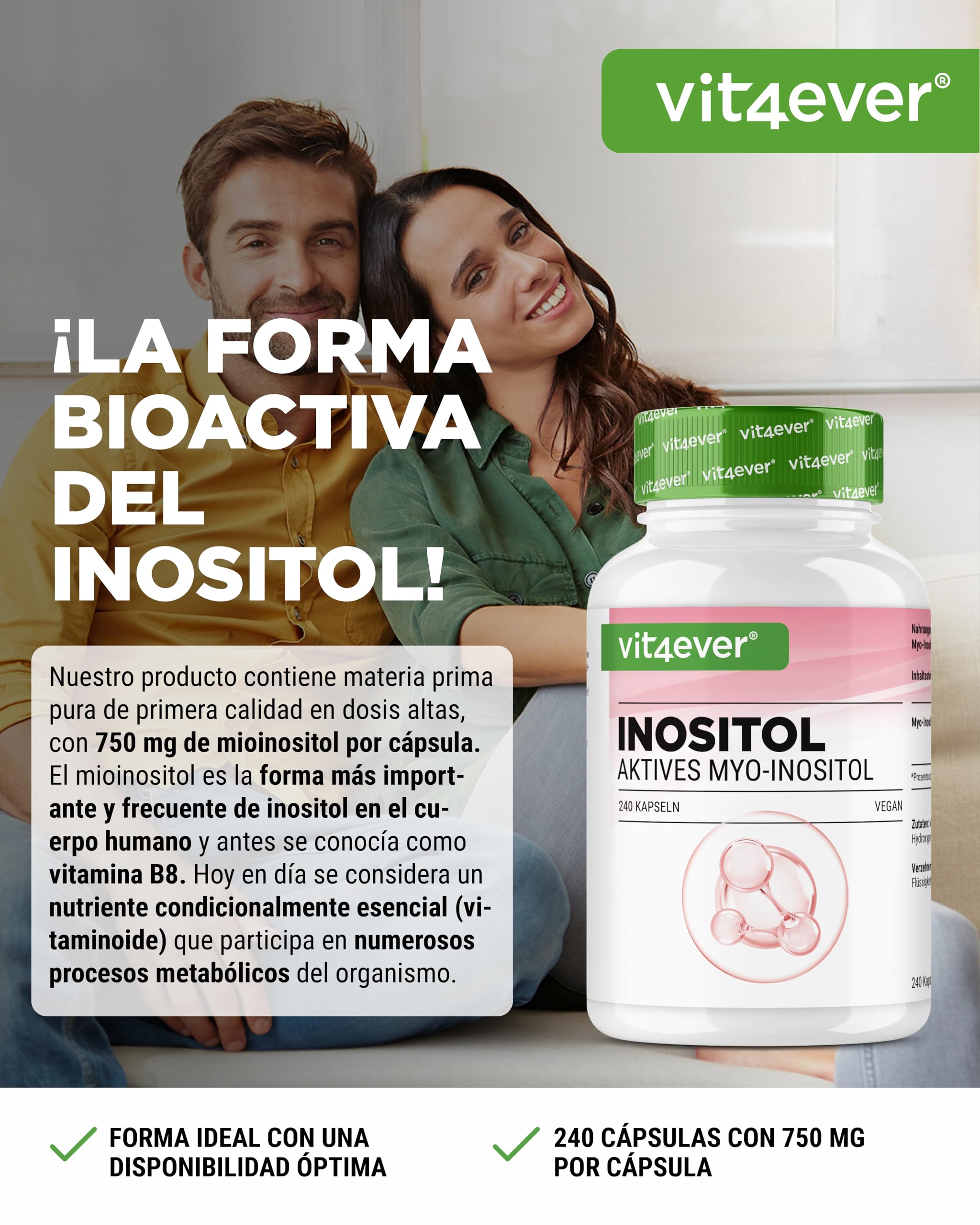 vit4ever Myo-Inositol - 1500 mg por Día - 240 Cápsulas Veganas de Alta Dosificación - Inositol puro, Componente importante del Metabolismo Celular - Sin Aditivos innecesarios