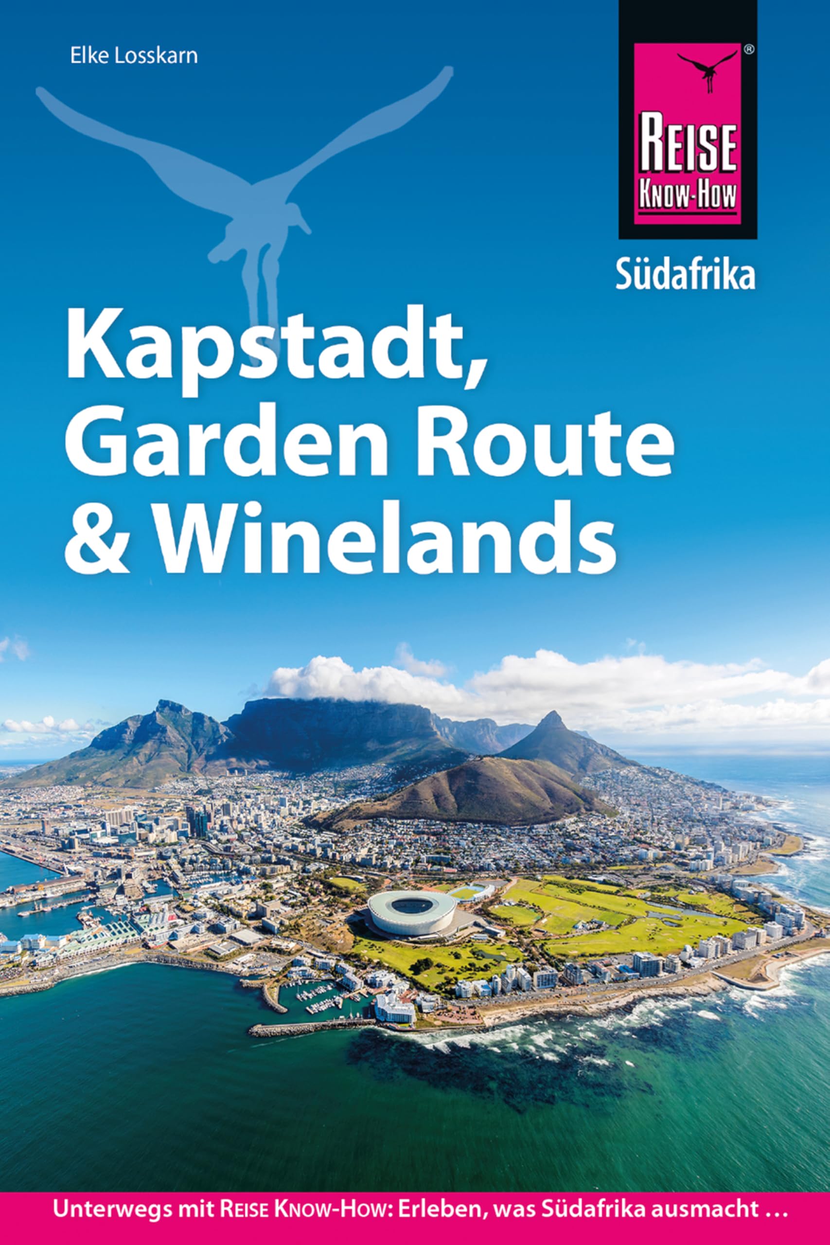 Reise Know-How Reiseführer Südafrika – Kapstadt, Garden Route & Winelands
