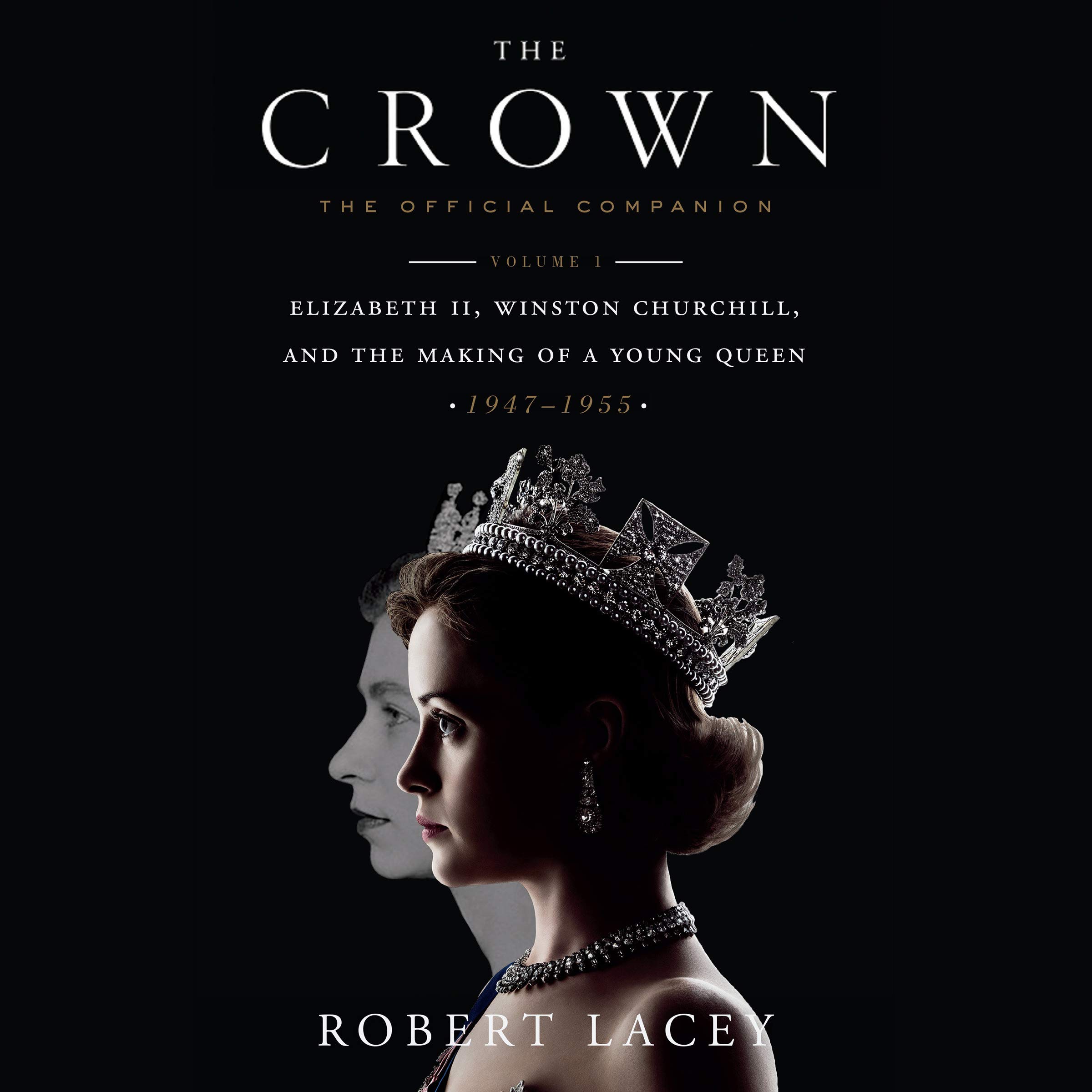 Cover art for The Crown: The Official Companion, Volume 1