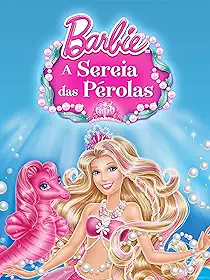 Barbie: A Sereia Das Pérolas