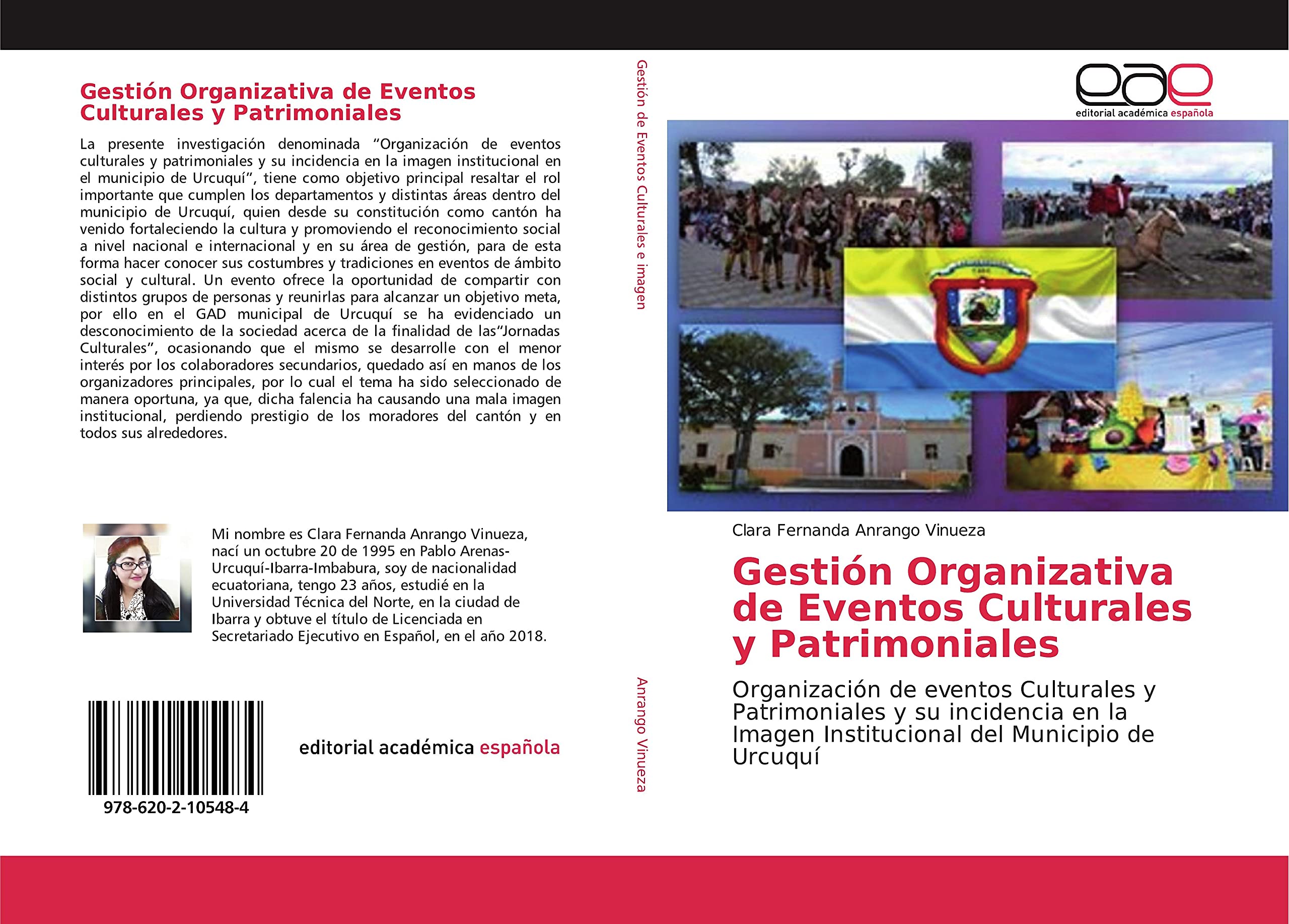 Gestión Organizativa de Eventos Culturales y Patrimoniales: Organización de eventos Culturales y Patrimoniales y su incidencia en la Imagen Institucional del Municipio de Urcuquí
