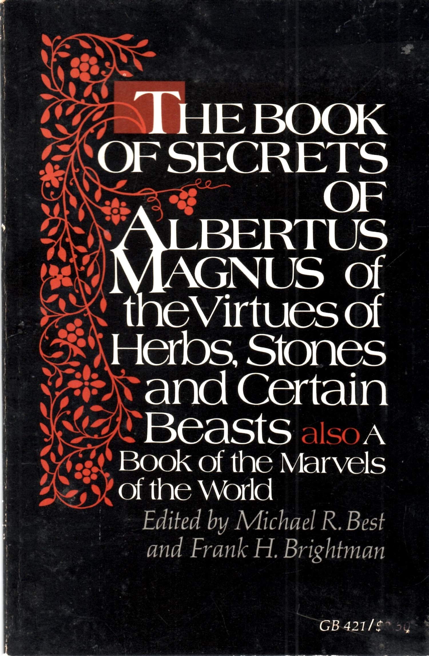 The Book of Secrets of Albertus Magnus: Of the Virtues of Herbs, Stones and Certain Beasts