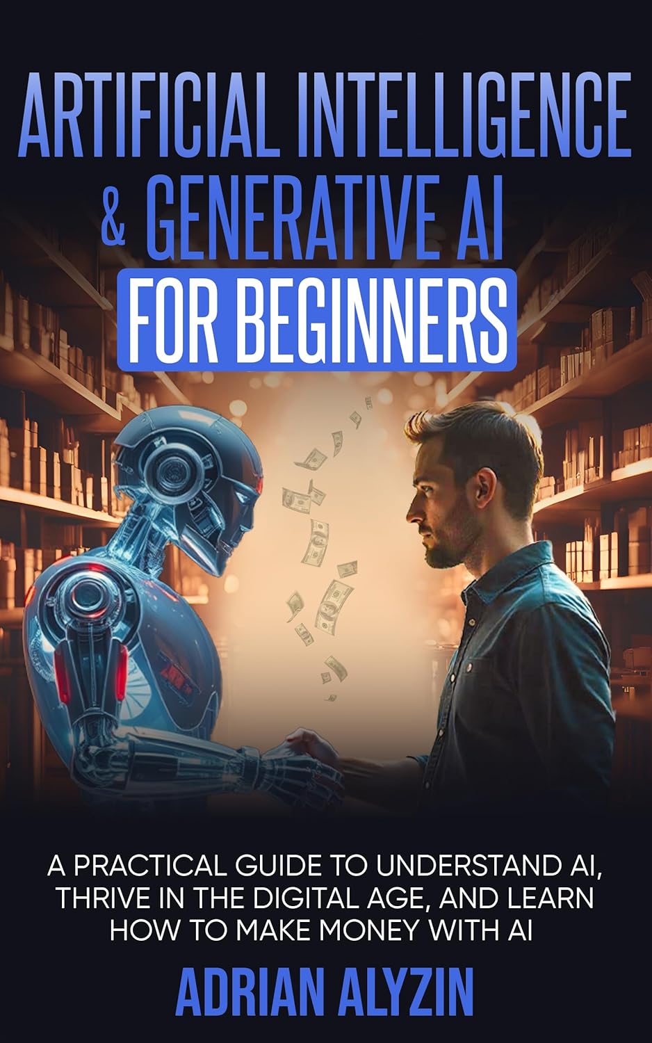 Amazon.com: Artificial Intelligence & Generative AI for Beginners: A ...