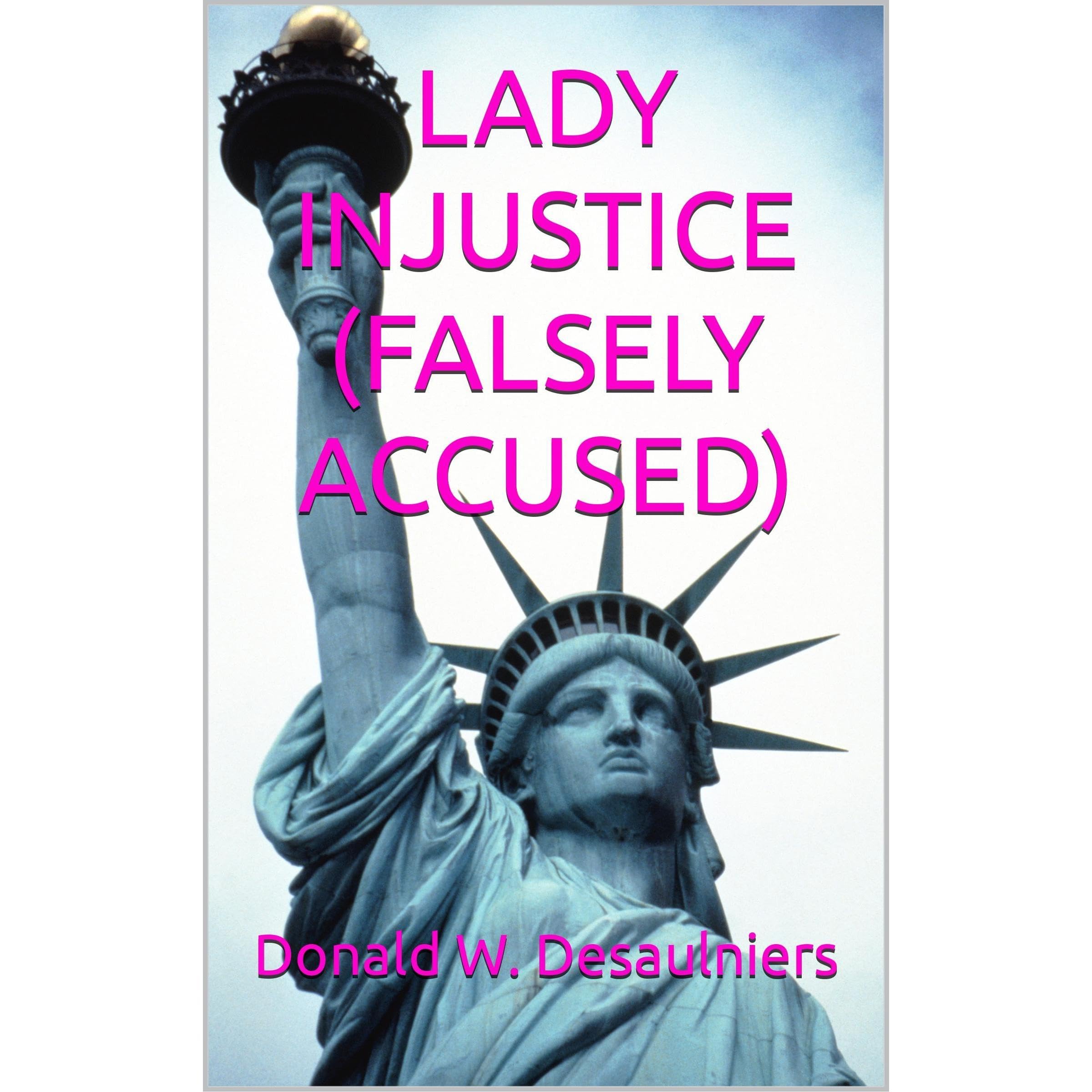 LADY INJUSTICE (FALSELY ACCUSED)