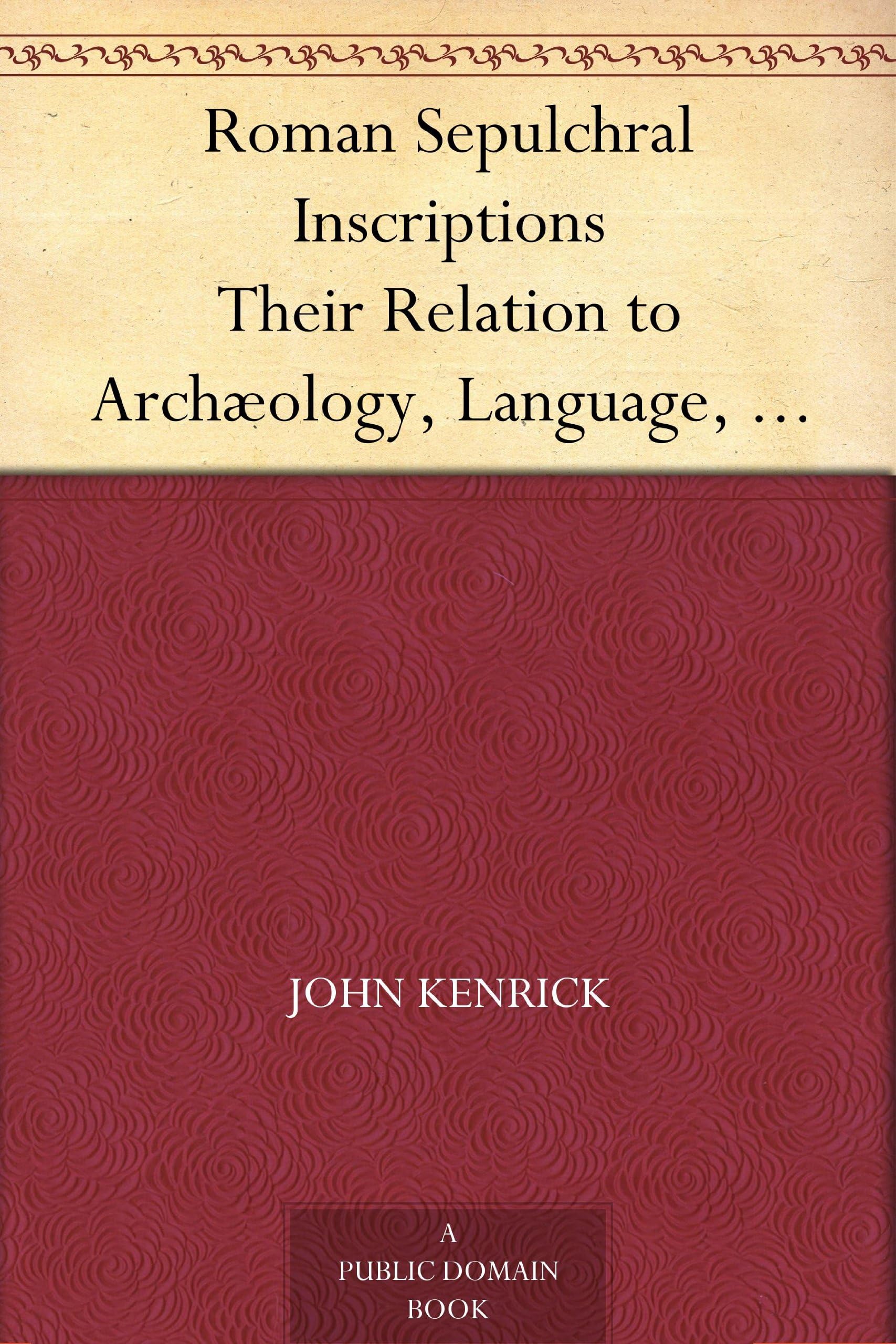 Roman Sepulchral Inscriptions