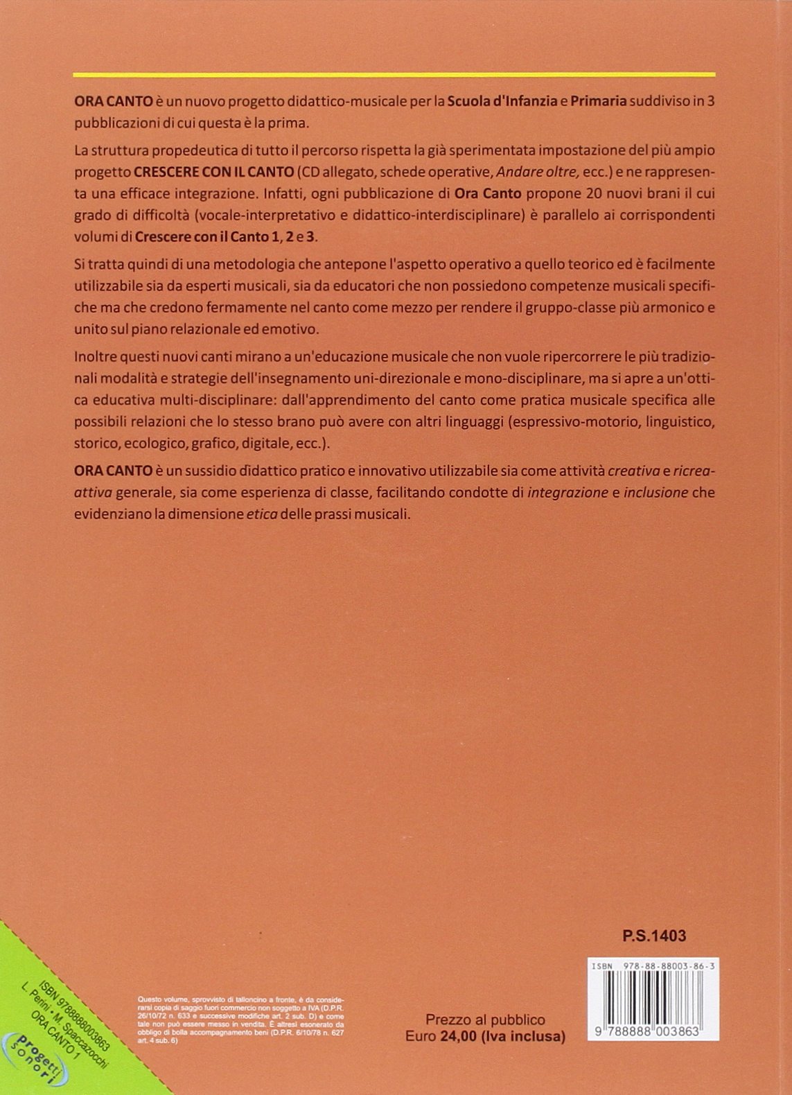 Ora canto. Percorsi propedeutici per l'educazione e la pratica vocale nella scuola d'infanzia e primaria. Con CD Audio (Vol. 1)