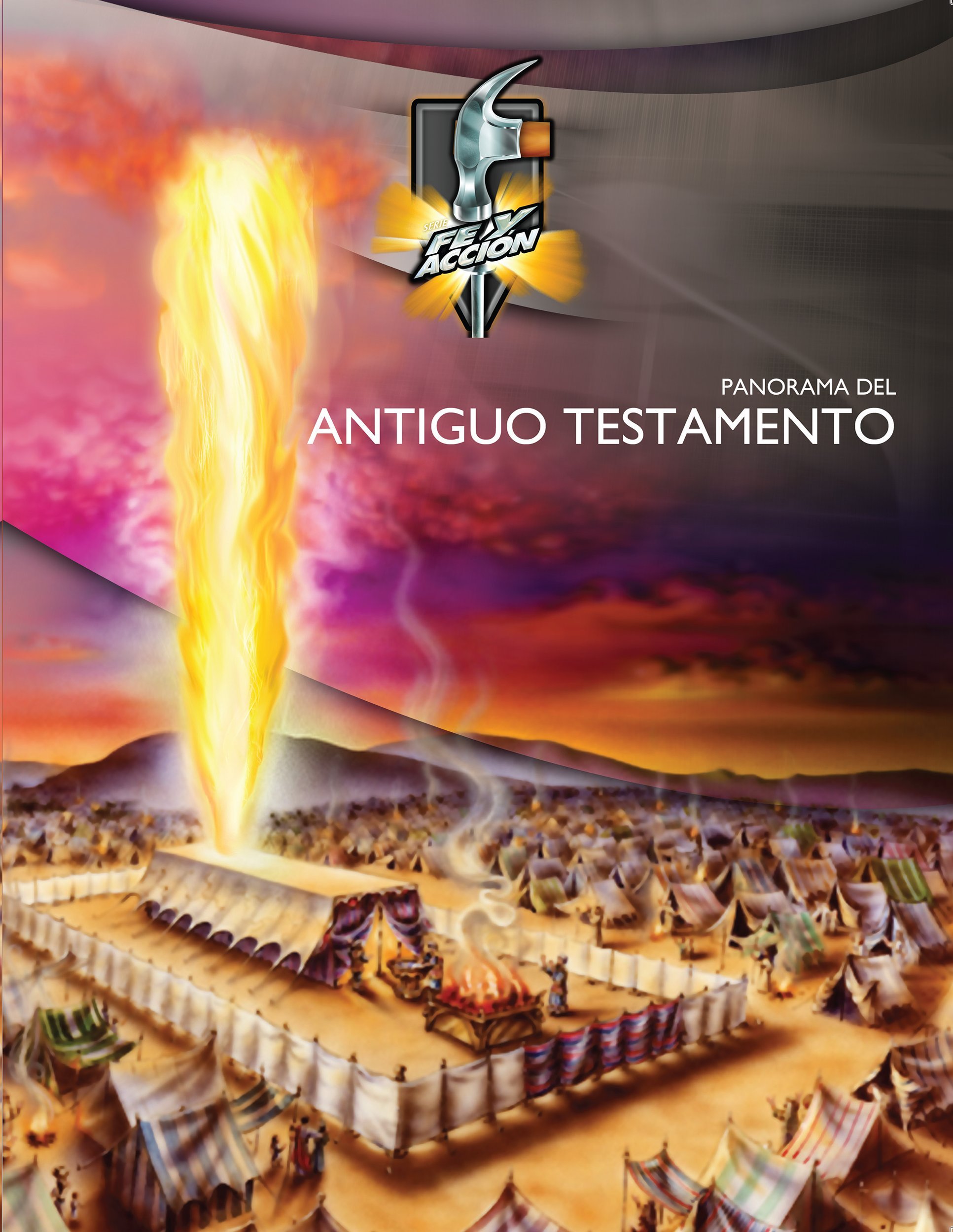 Panorama del Antiguo Testamento (Serie fe y acción nº 1043) (Spanish Edition)