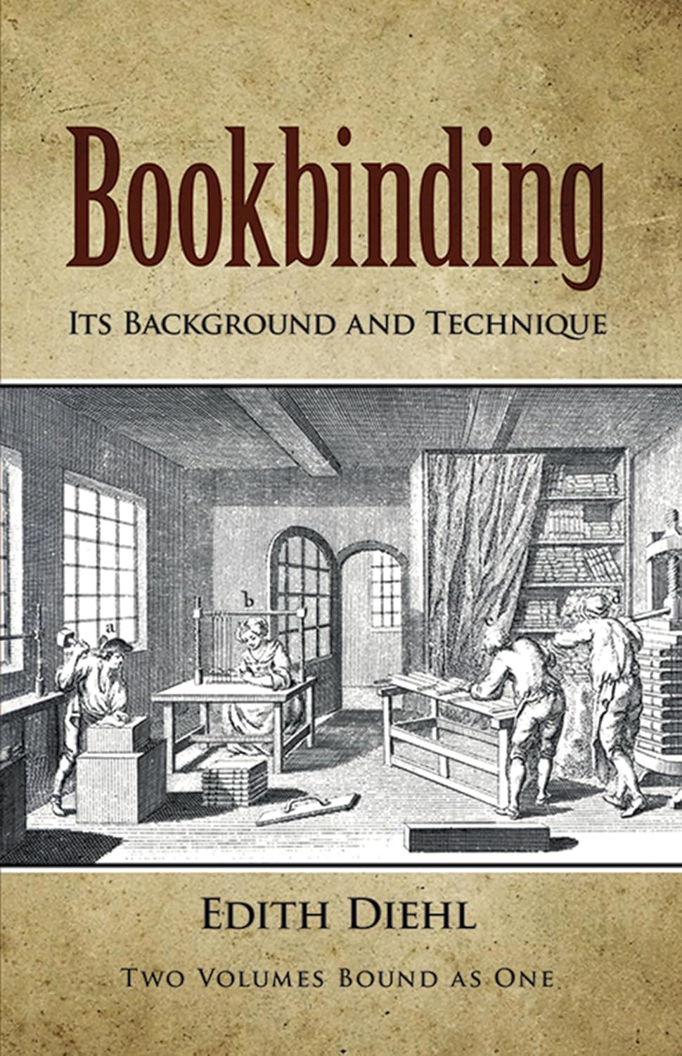 Bookbinding Its Background and Technique Diehl, Edith