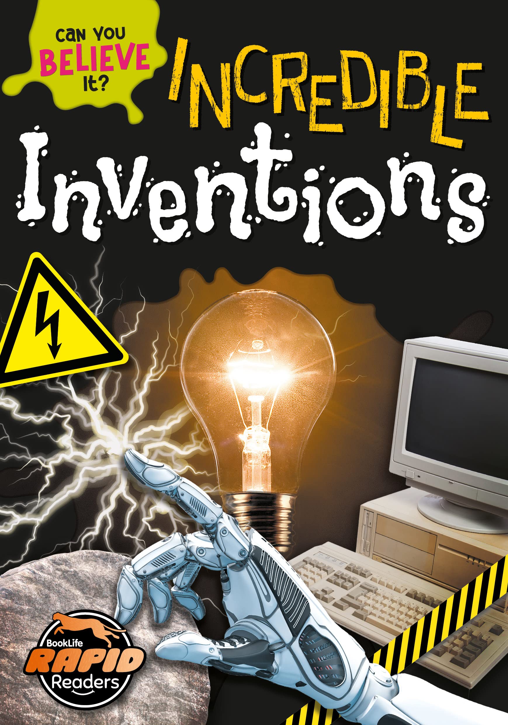Incredible Inventions (Can You Believe It?)