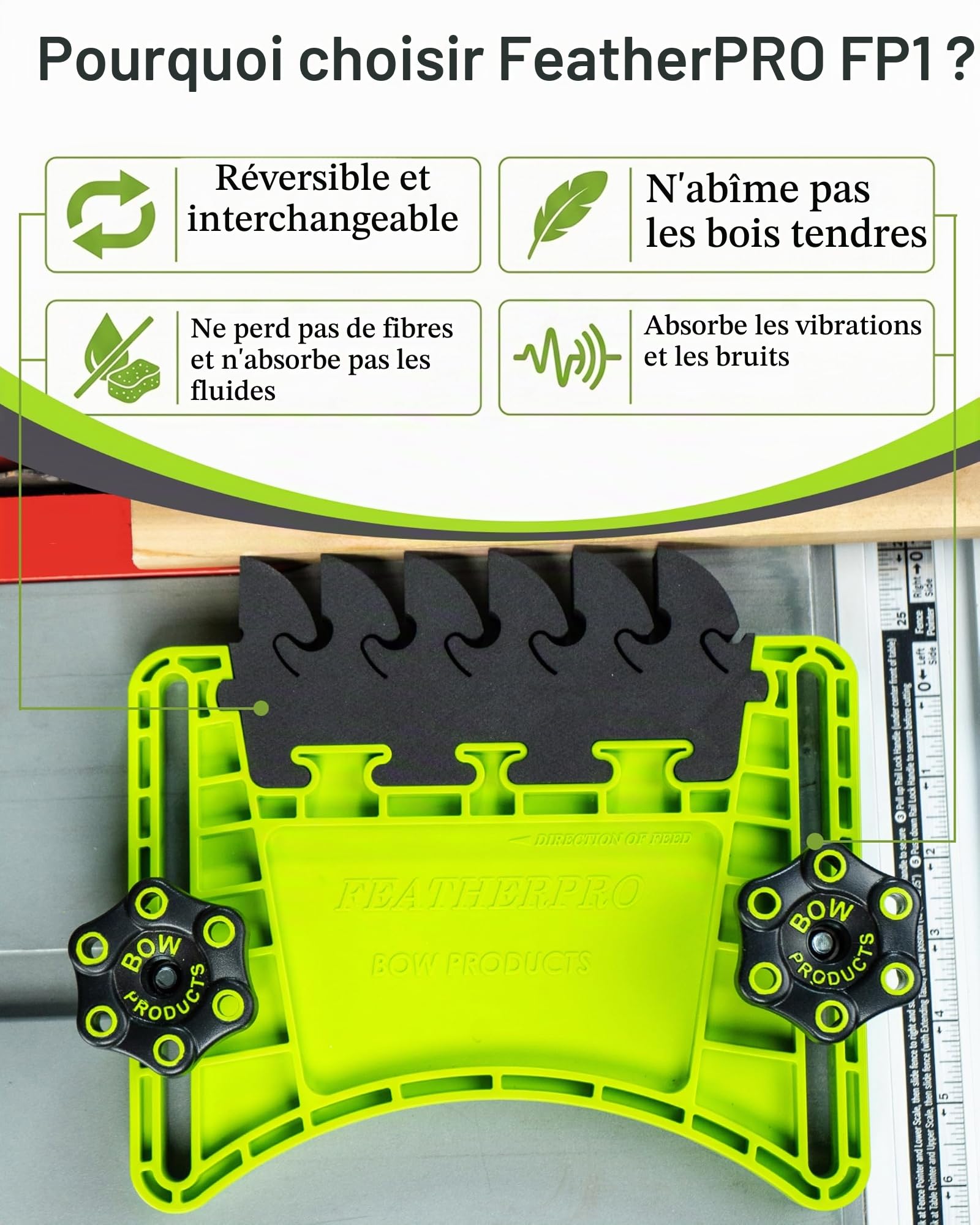 BOW Products FeatherPRO FP1 - Nœud Presseur de Sécurité pour Scie sur Table Scie à Ruban et Table de Fraisage - Lamelles EVA qui Réduisent le Recul - Outils et Sécurité Bois