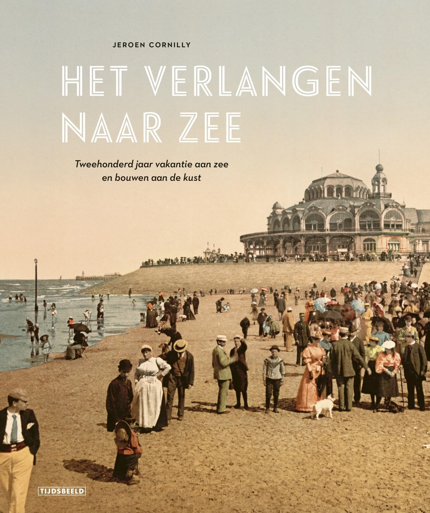 Livre Histoire du Tourisme de Mer Nostalgie des Vacances Balnéaires