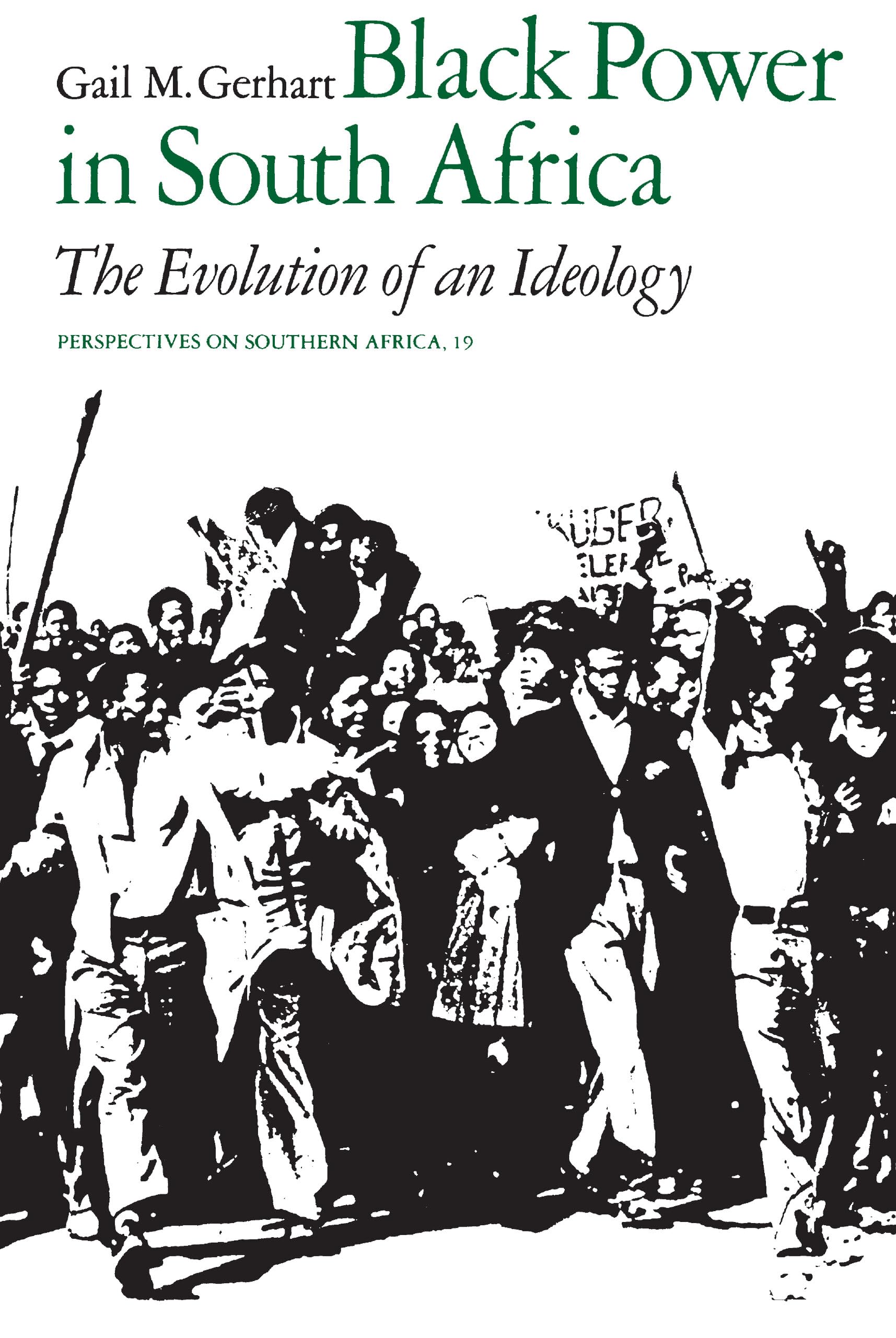 Black Power in South Africa: The Evolution of an Ideology: 19 (Perspectives on Southern Africa)
