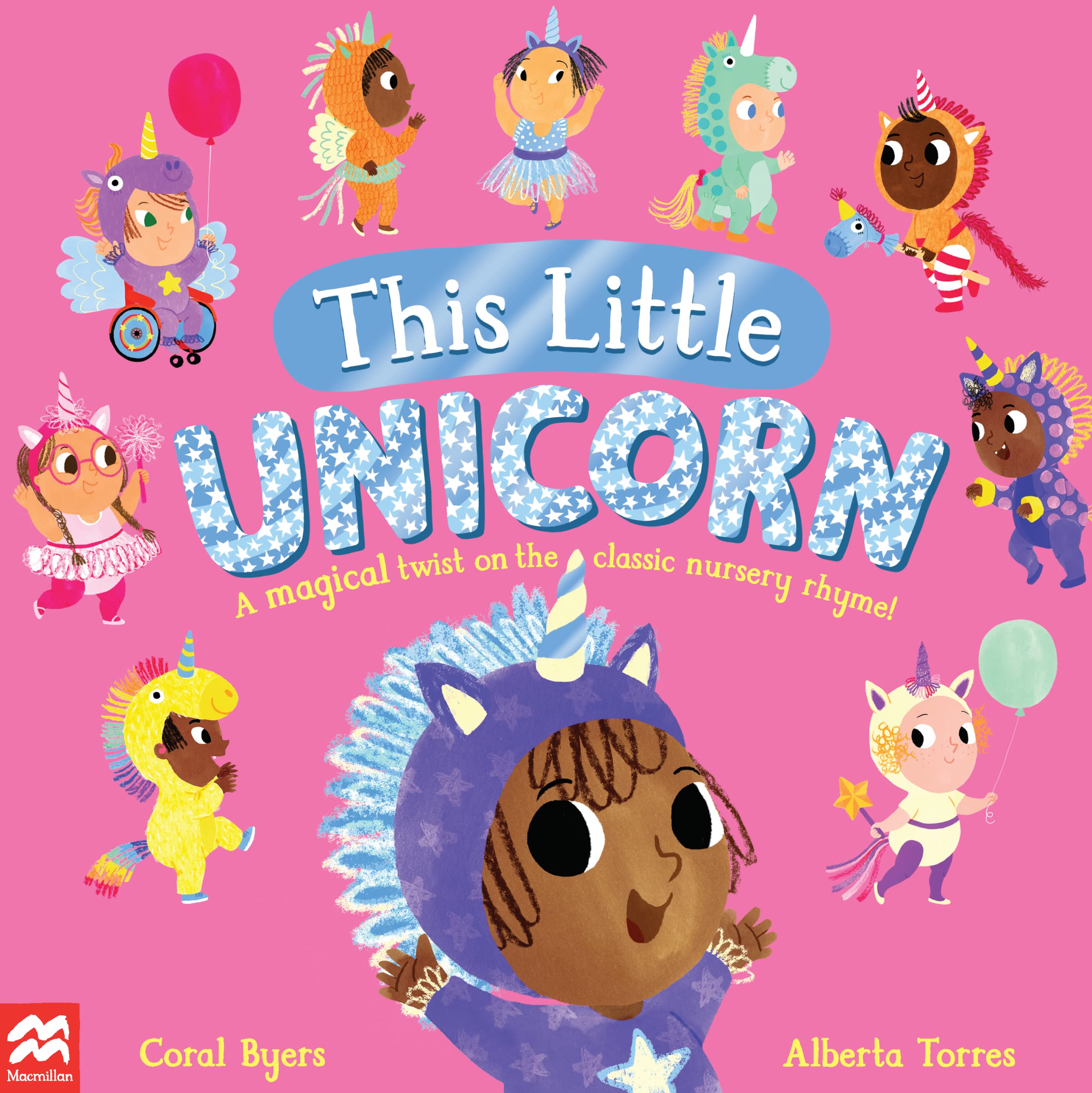 This Little Unicorn: A Magical Twist on the Classic Nursery Rhyme!: 3