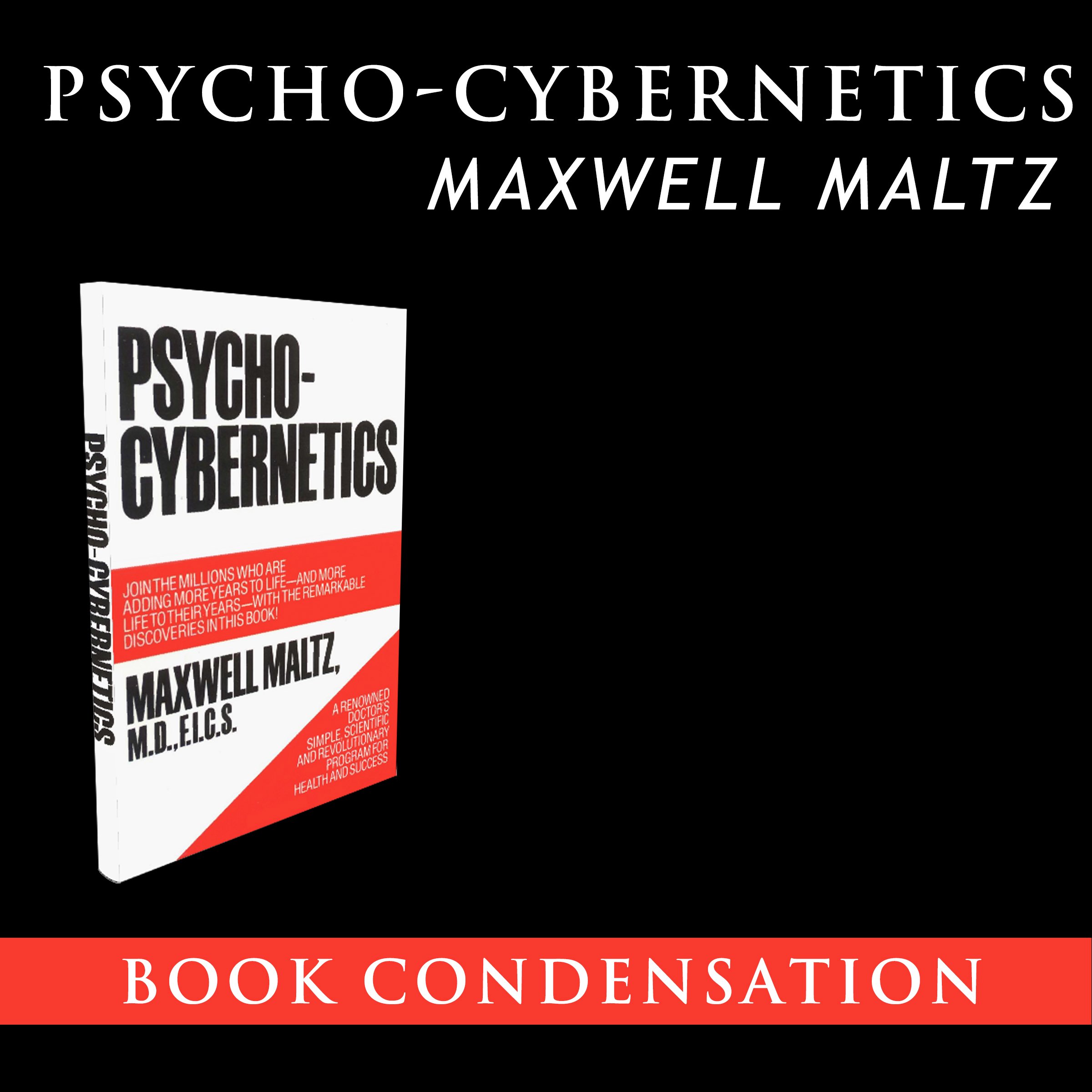 Cover art for Psycho-Cybernetics - Book Condensation