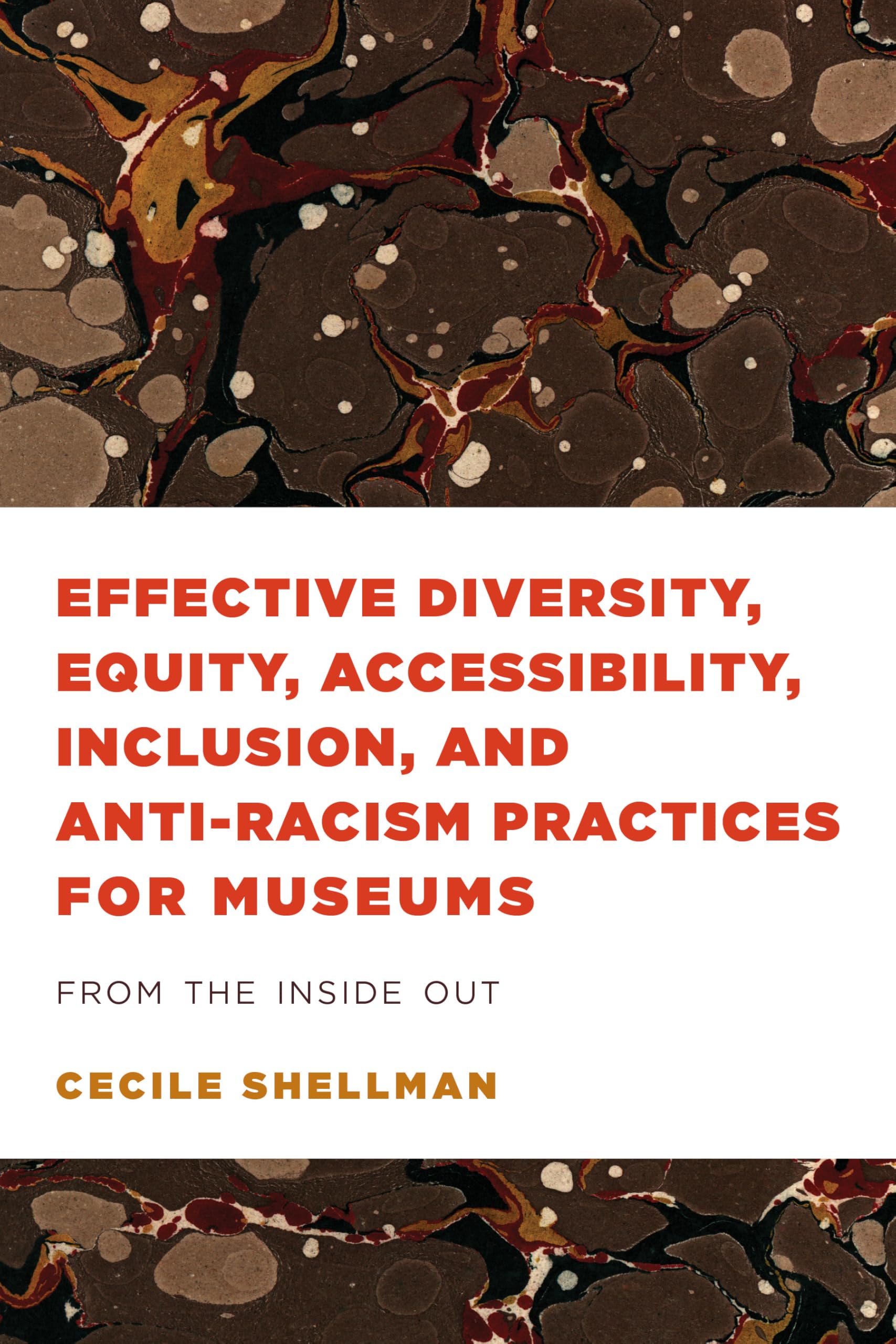 American Alliance of Museums Ser.: Effective Diversity, Equity, ...