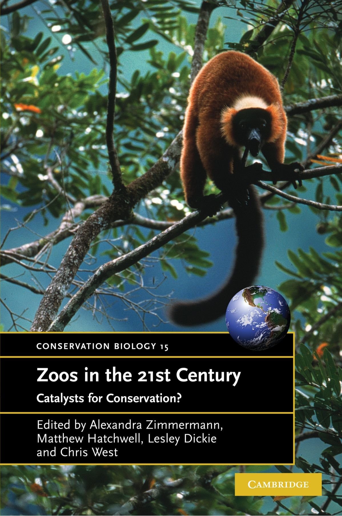 Zoos in the 21st Century: Catalysts for Conservation?