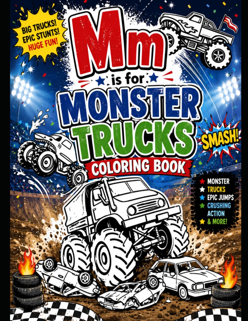 Mm is for Monster Trucks: Monster Truck Coloring Book for kids ages 3-10, big bold trucks for kids who love vehicles (The Mighty Machines Coloring Series)