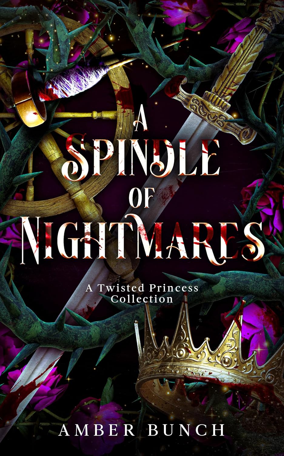 A Spindle of Nightmares: A Twisted Princess Collection      Kindle Edition