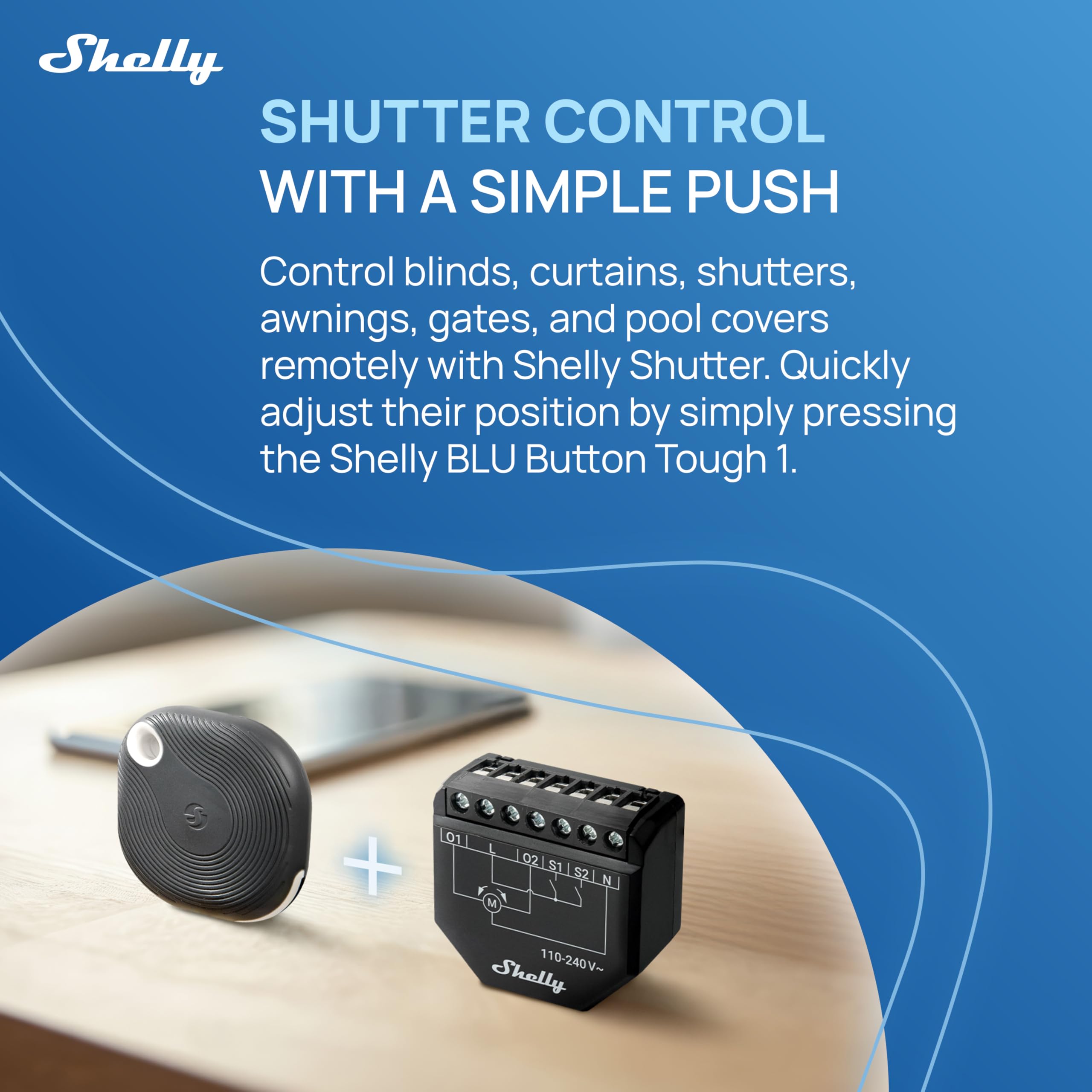 Shelly Shutter et Shelly BLU Button Tough 1 - Module interrupteur volet roulant connecté avec télécommande, 110-240 V, 4A, Mesure consommation, Horaires, Compatible Alexa, Google Home, Smart Things
