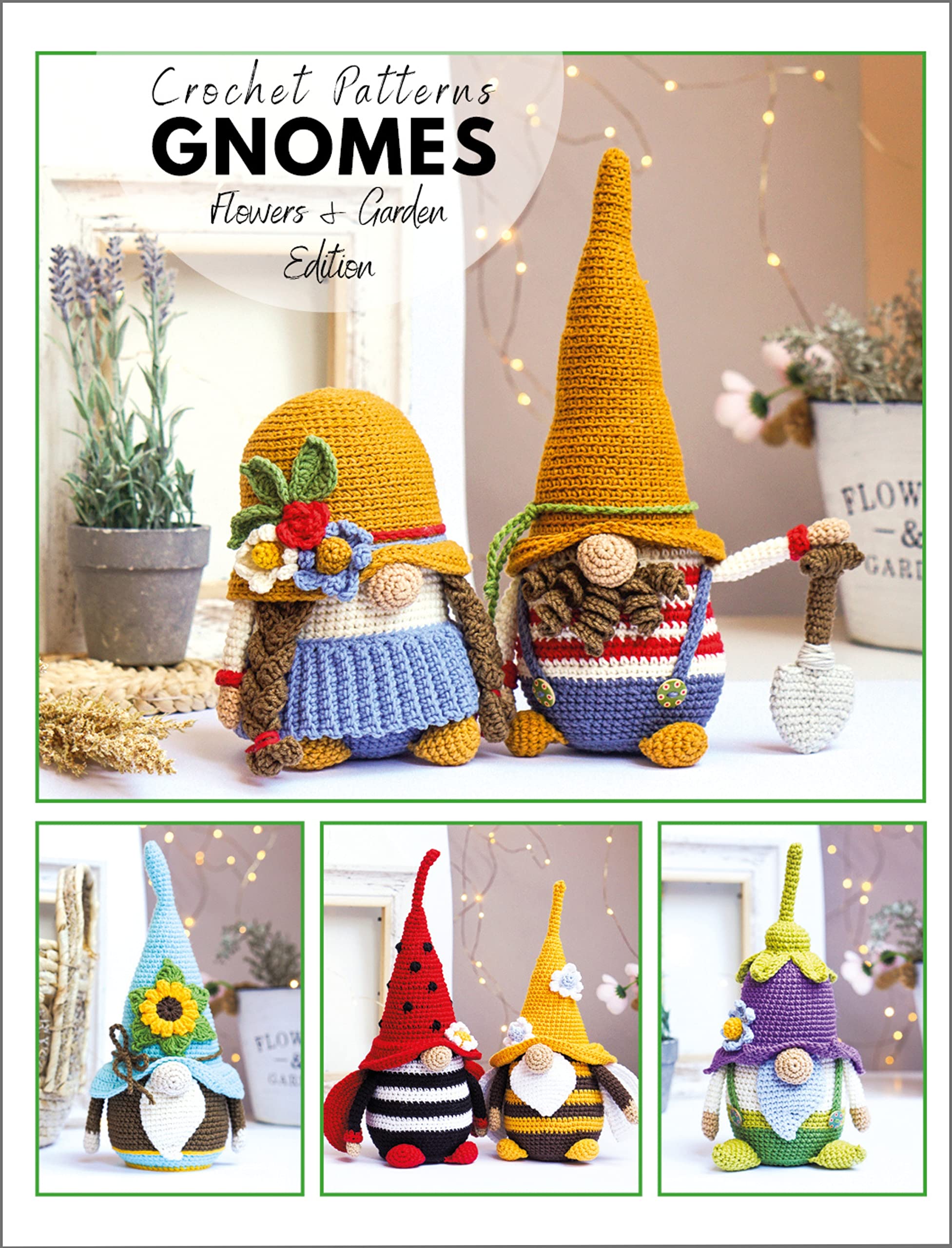 ?rochet gnome patterns Flowers & Garden Edition: Amigurumi crochet pattern book (Crochet gnomes)