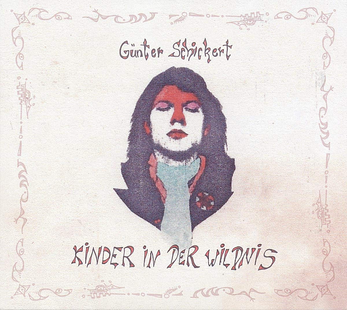 Gunter Schickert - Kinder In Der Wildnis CD