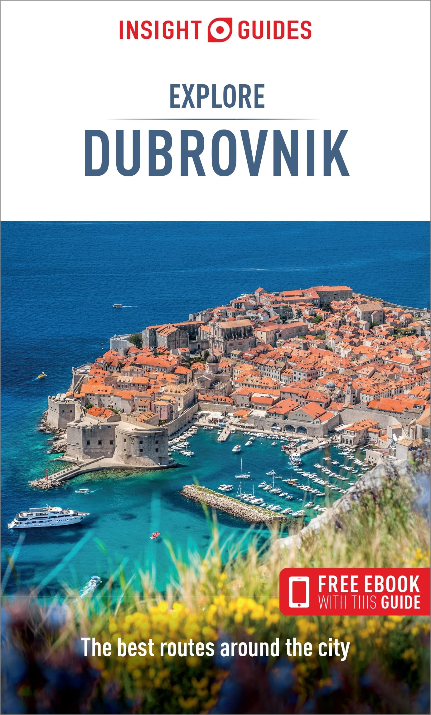 APA Publications Insight Guides Explore Dubrovnik: Travel Guide with eBook