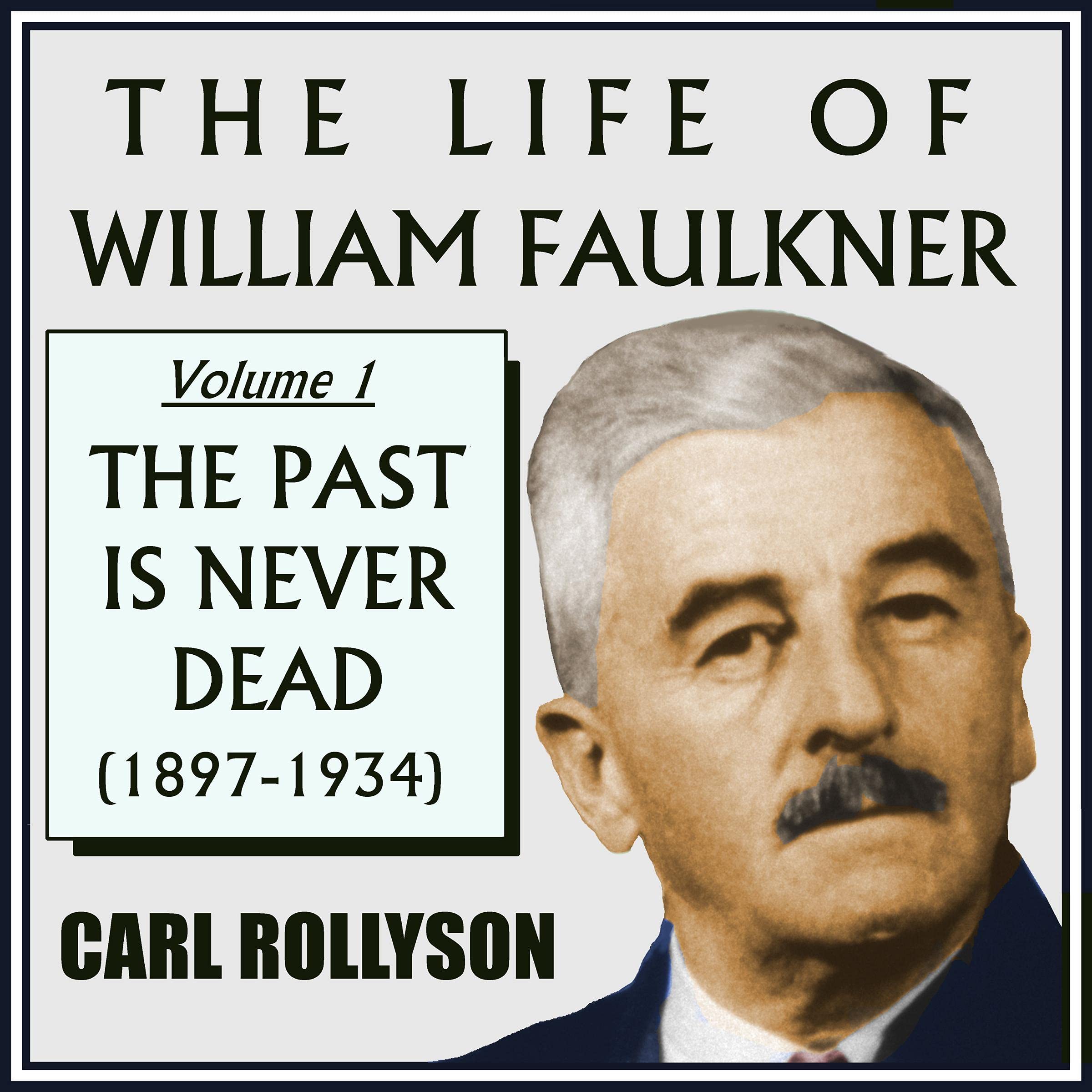The Life of William Faulkner