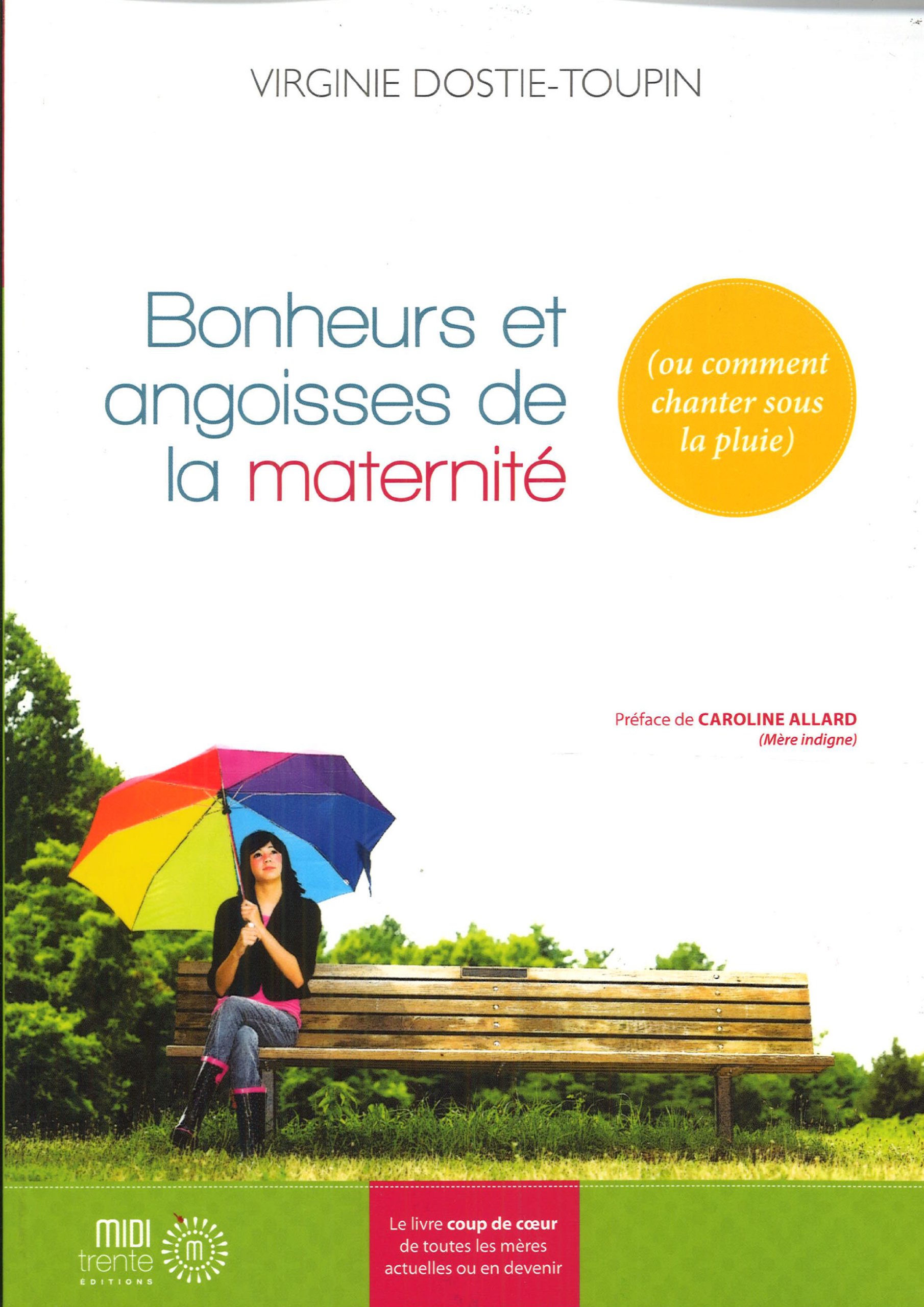 Bonheurs et angoisses de la maternité Dostie Toupin, Virginie