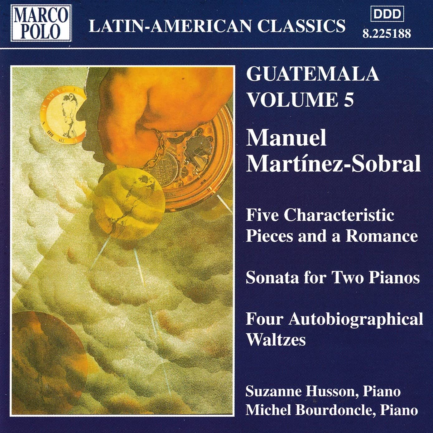 Martinez-Sobral: Guatemala Vol. 5 - Five Characteristic Pieces and a Romance
