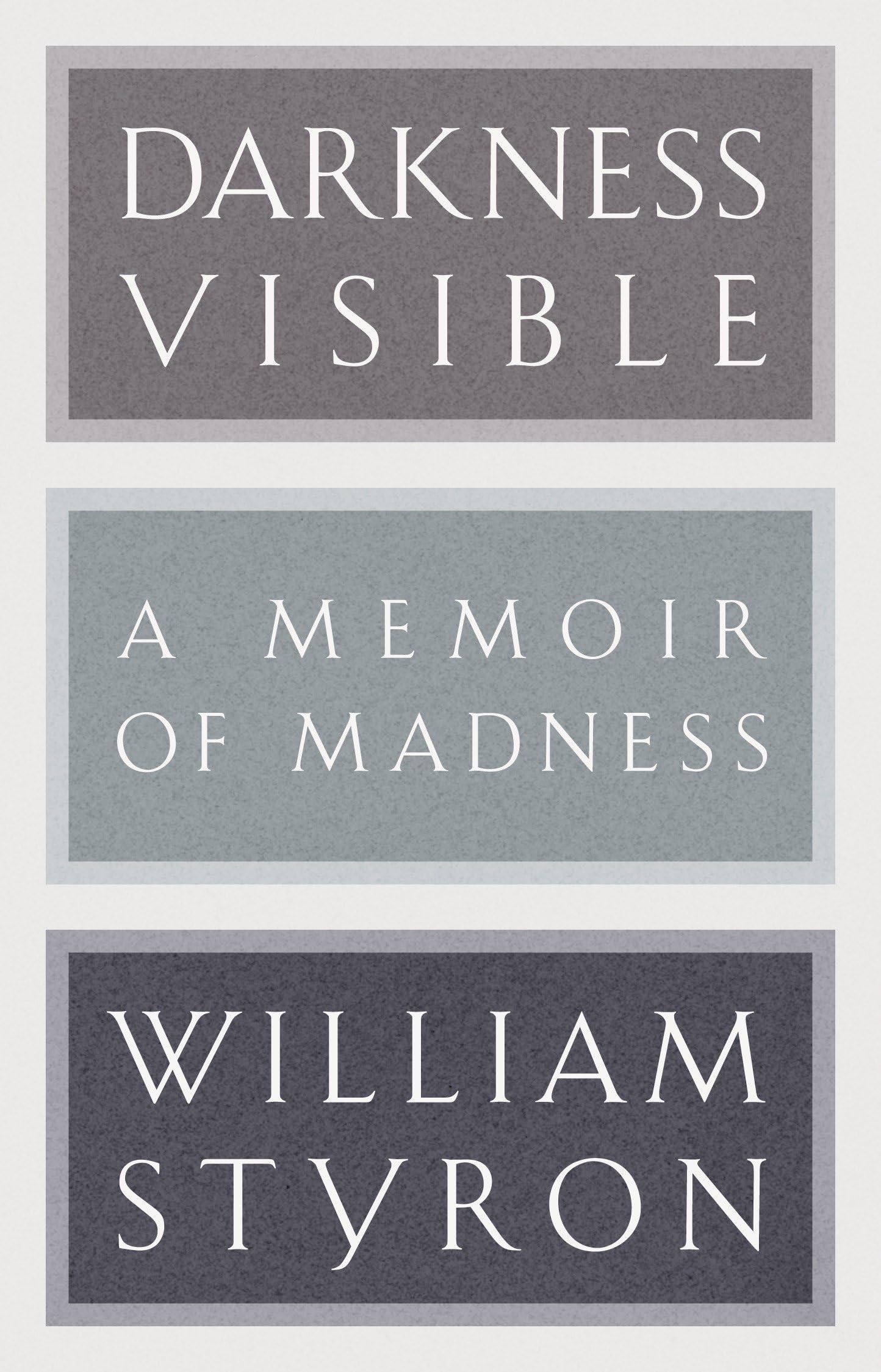 Darkness Visible: A Memoir of Madness cover
