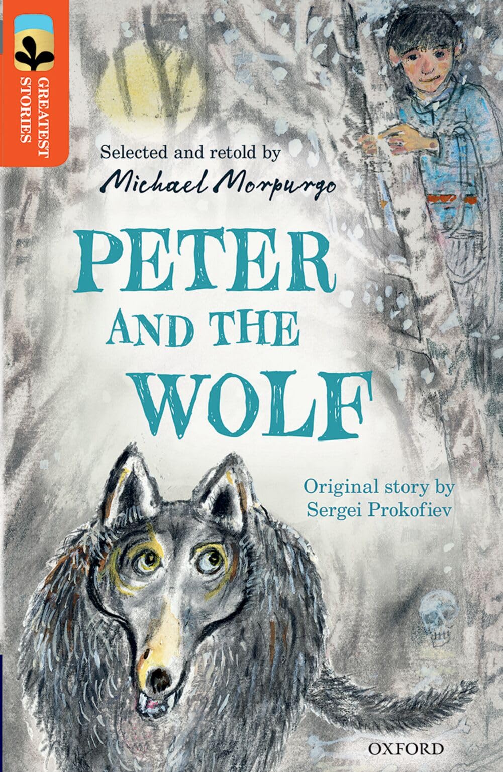 Oxford Reading Tree TreeTops Greatest Stories: Oxford Level 13: Peter and the Wolf