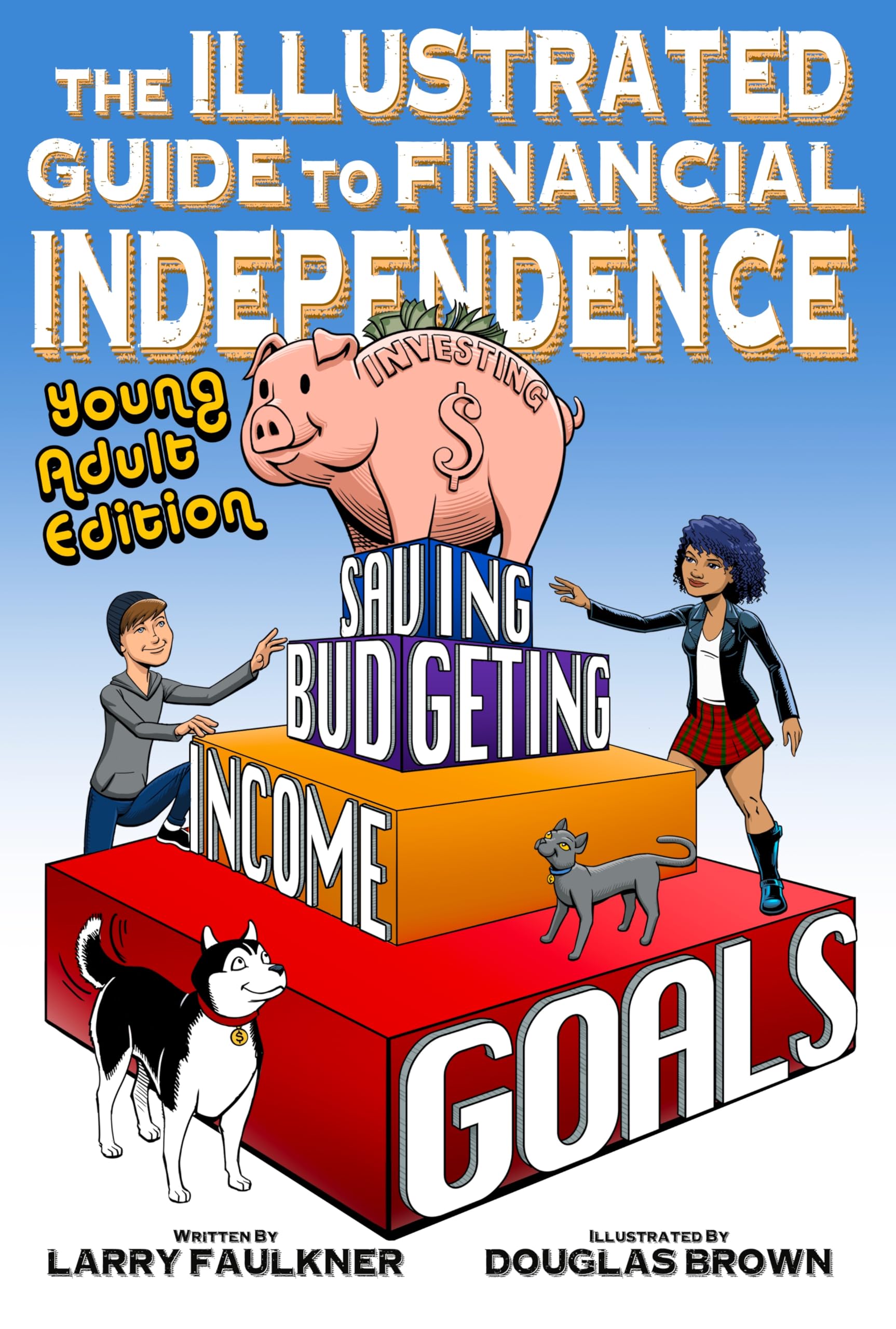 The Illustrated Guide to Financial Independence: Young Adult Edition
