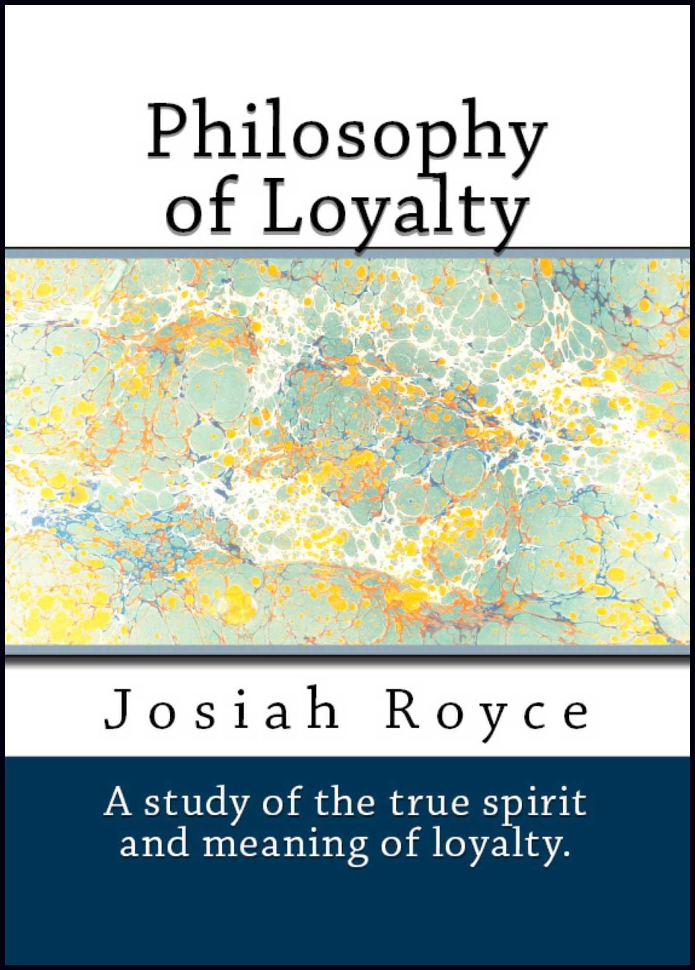 The Philosophy of Loyalty