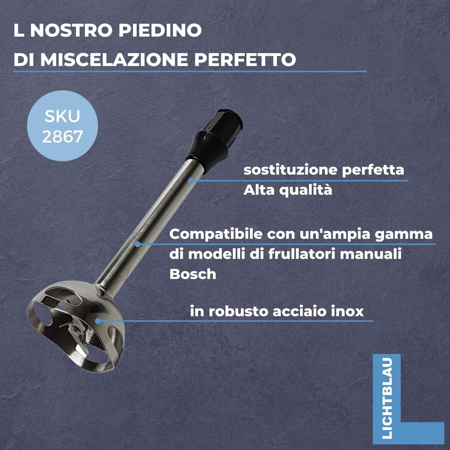 LICHTBLAU Asta Frullatore a Immersione Bosch Compatibile MFQ MQ MS6 MSM6 MSM6C Acciaio Inox Ricambio Minipimer Accessorio Miscelazione