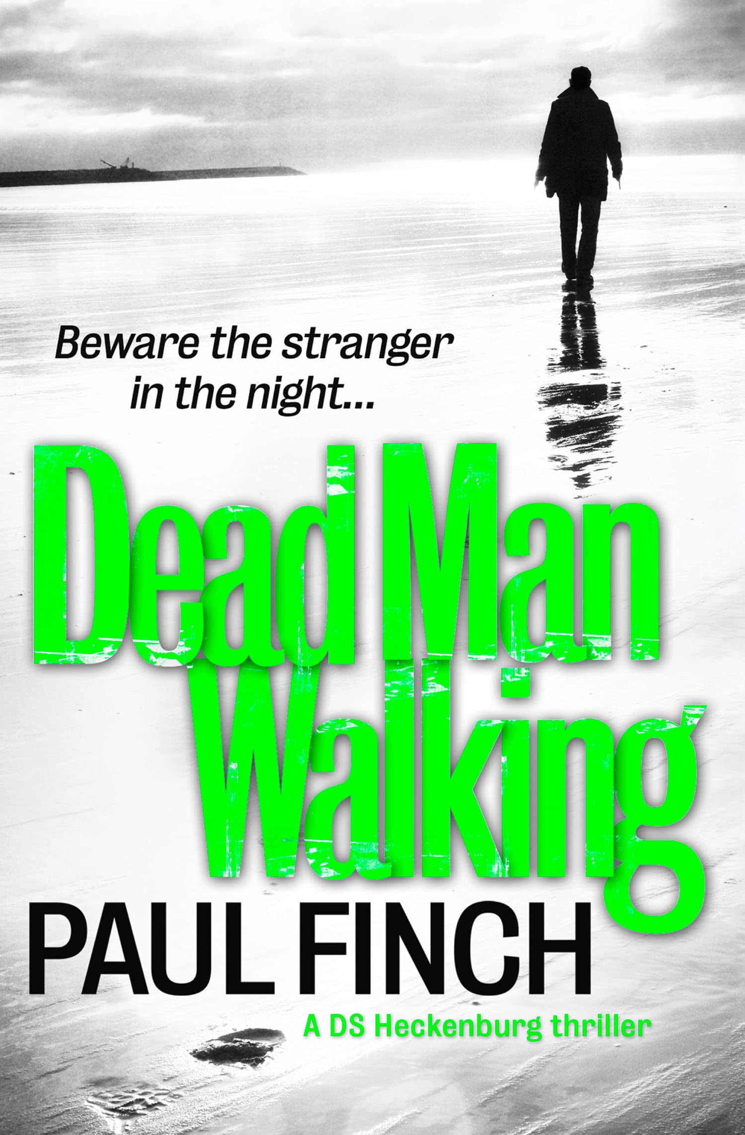 Dead Man Walking (Detective Mark Heckenburg, Book 4) by Paul Finch...