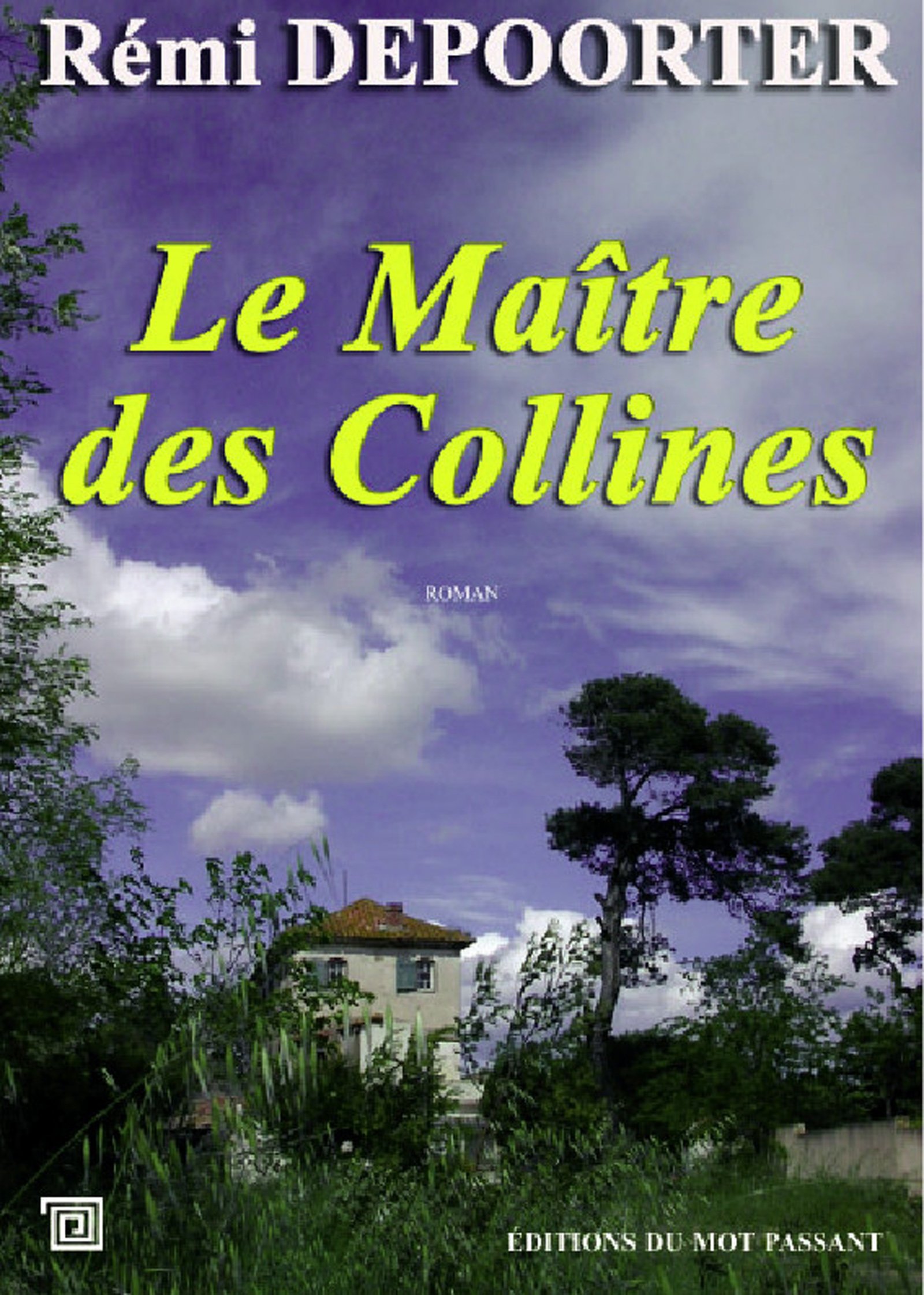 Le Maître des Collines (Romans et Nouvelles)