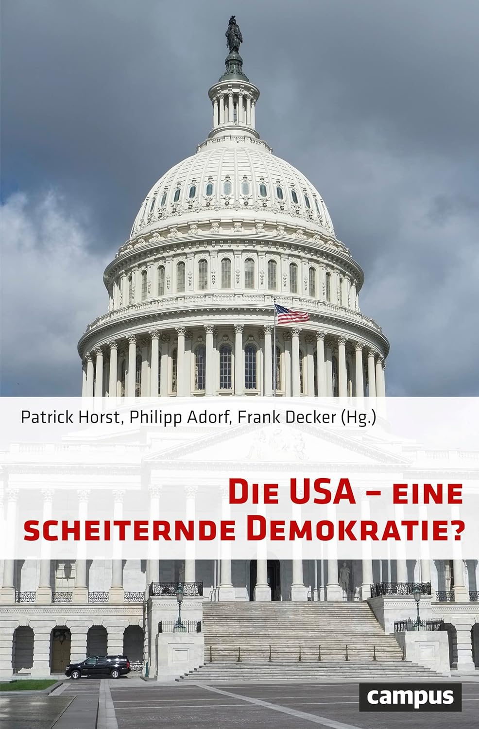Ist Die Usa Eine Demokratie Amazon.com: Die USA - eine scheiternde Demokratie?: 9783593509594