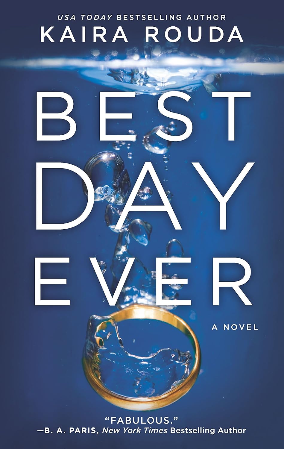 Best Day Ever A Novel Rouda, Kaira Amazon.ca Books