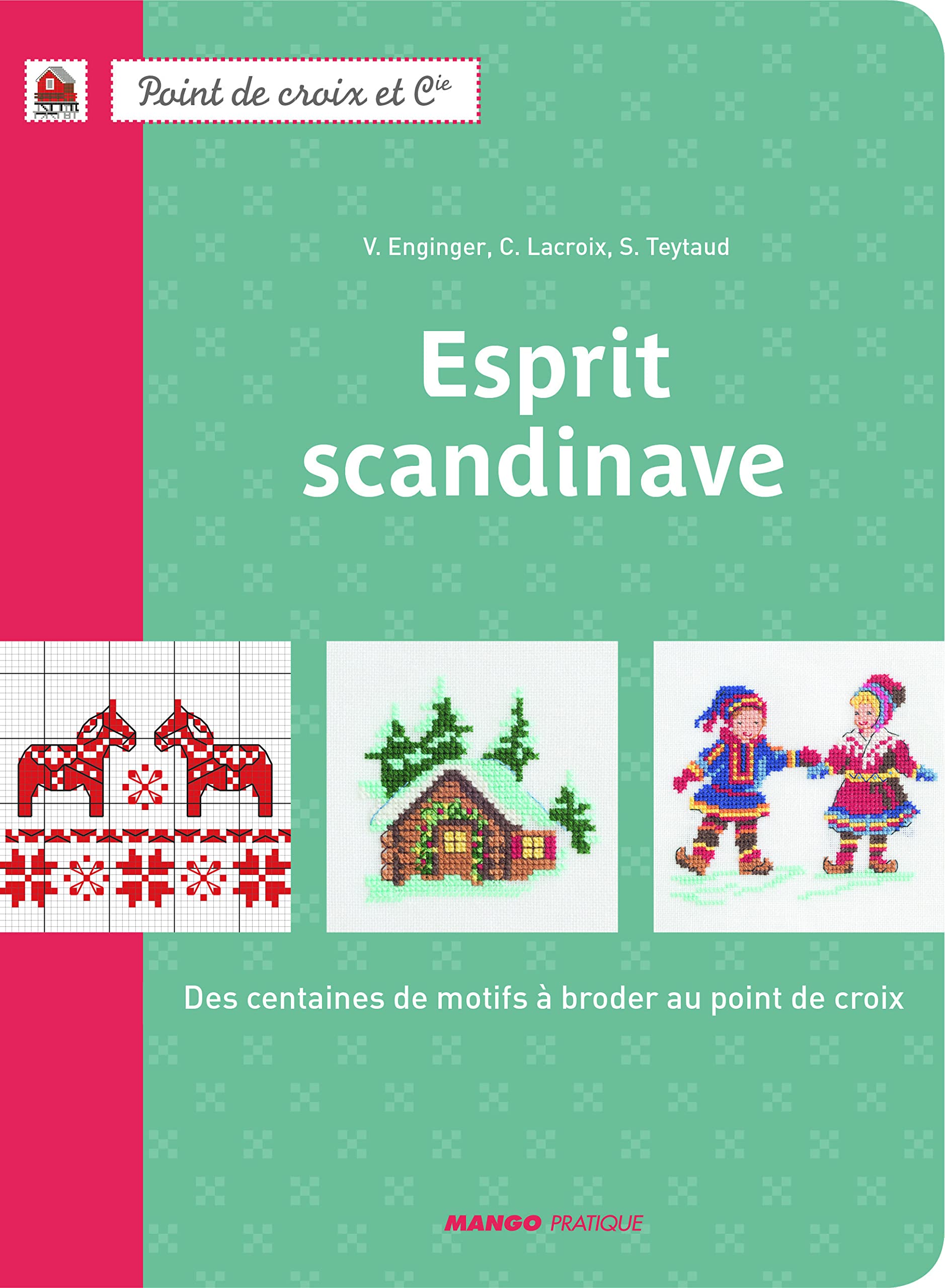 Esprit scandinave: Des centaines de motifs à broder au point de croix