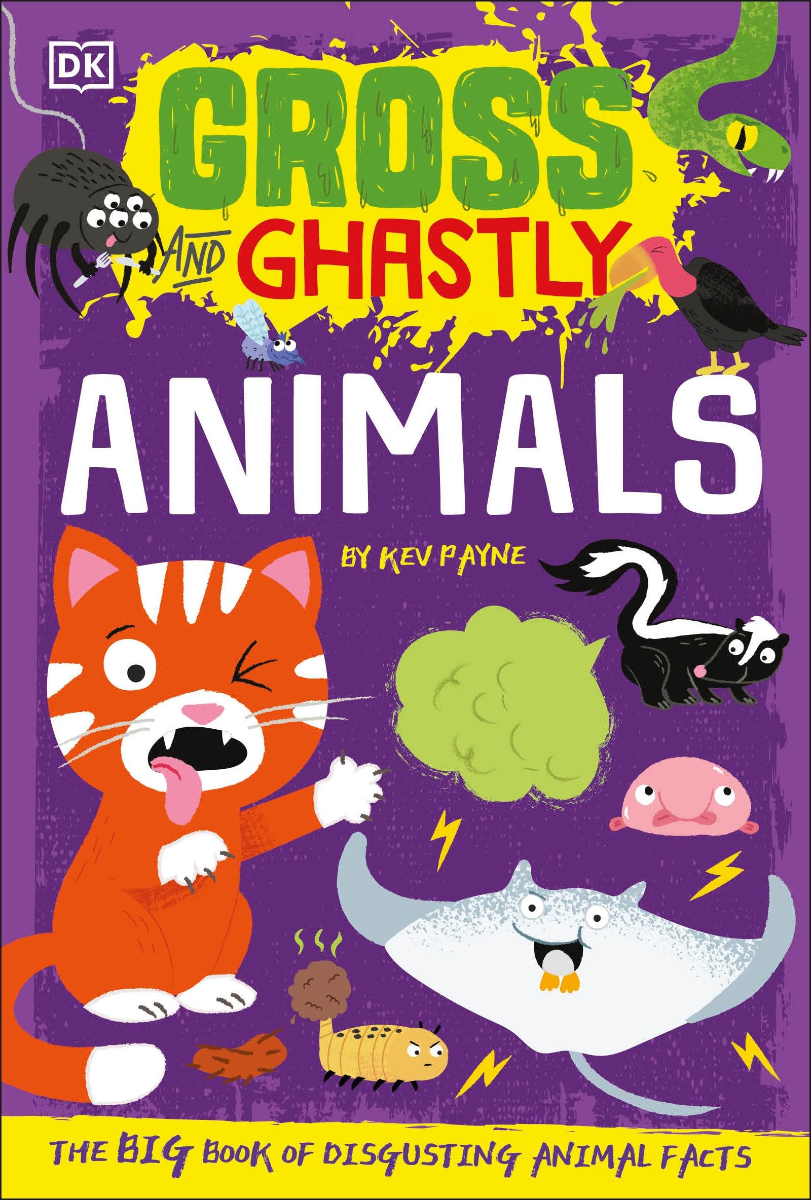 Buy Gross and Ghastly: Animals: The Big Book of Disgusting Animal Facts โ BookShops.in