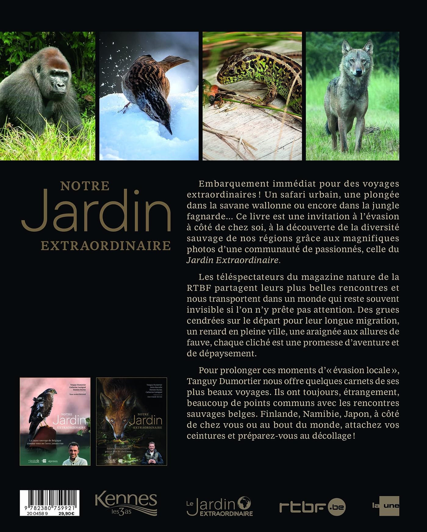 Notre jardin extraordinaire T02: Safaris insoupçonnés près et loin de chez vous