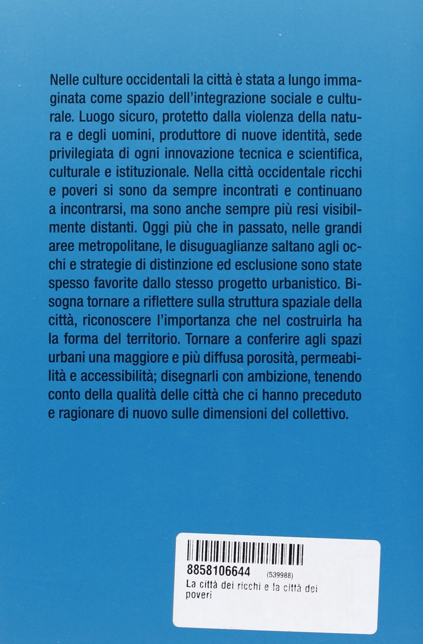 La città dei ricchi e la città dei poveri