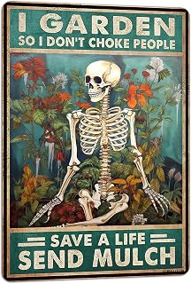 Funny Skull Gardening Metal Sign 'I Garden So I Don't Choke People - Save A Life Send Mulch' Vintage 8x12 Inch Yard Decor