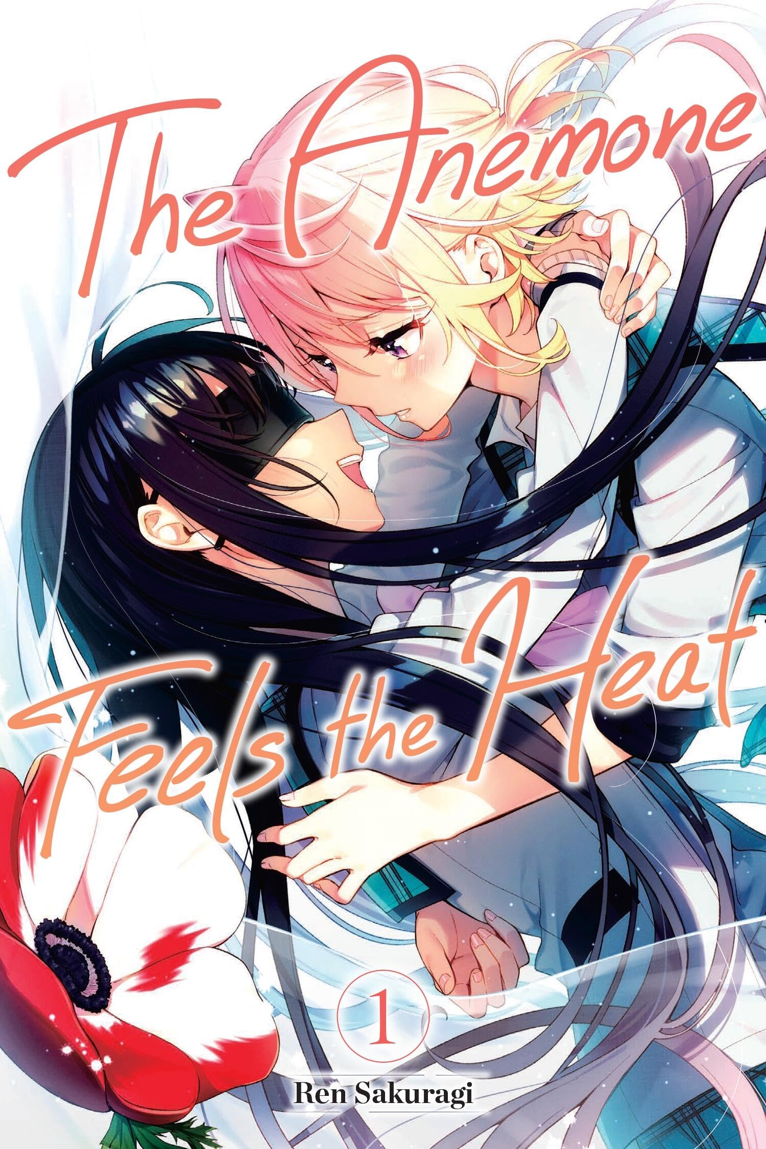 The Anemone Feels the Heat, Vol. 1: Volume 1 : Sakuragi, Ren