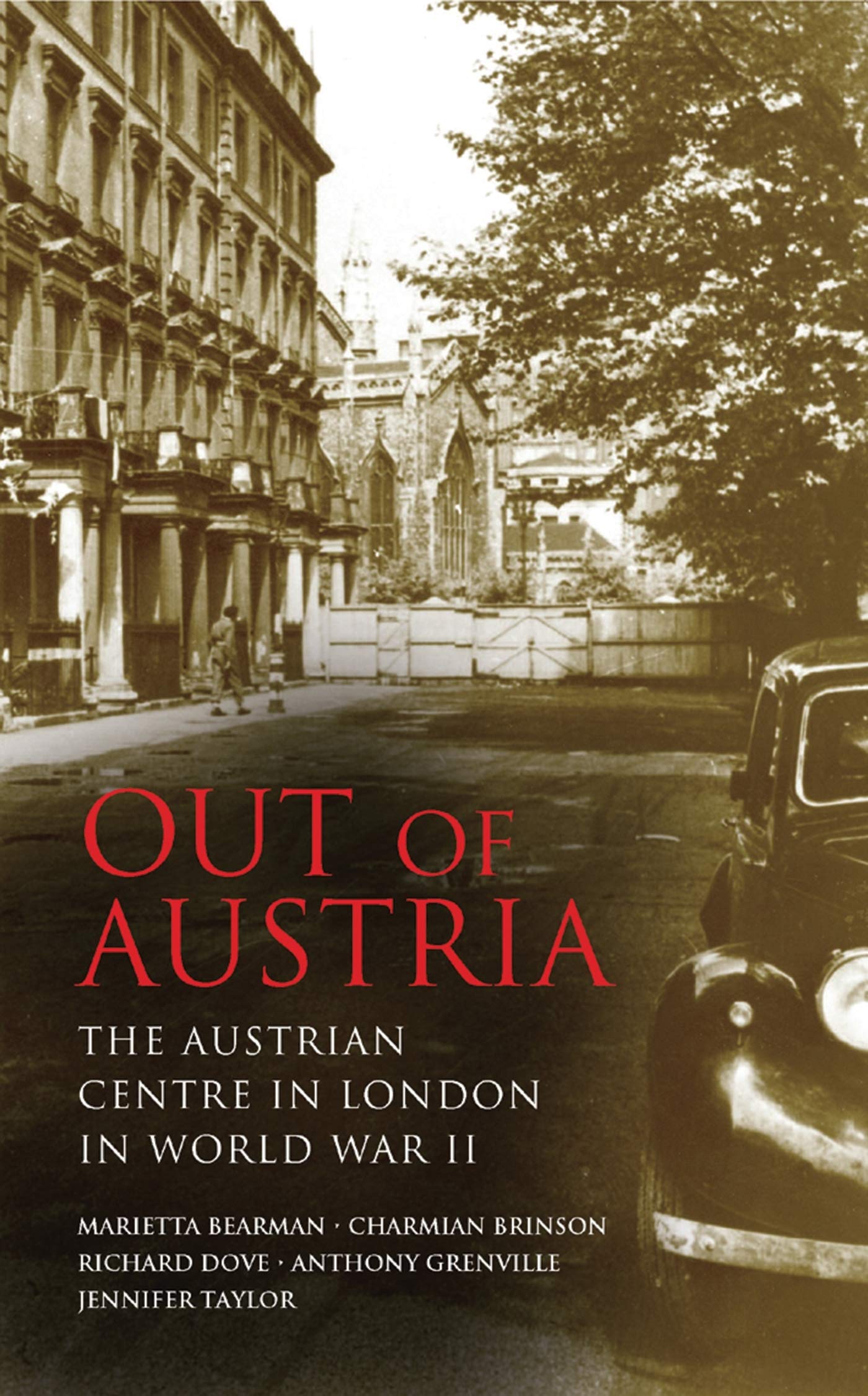Buy Out of Austria: The Austrian Centre in London in World War II: v. 12 (International Library of Twentieth Century History) — BookShops.in