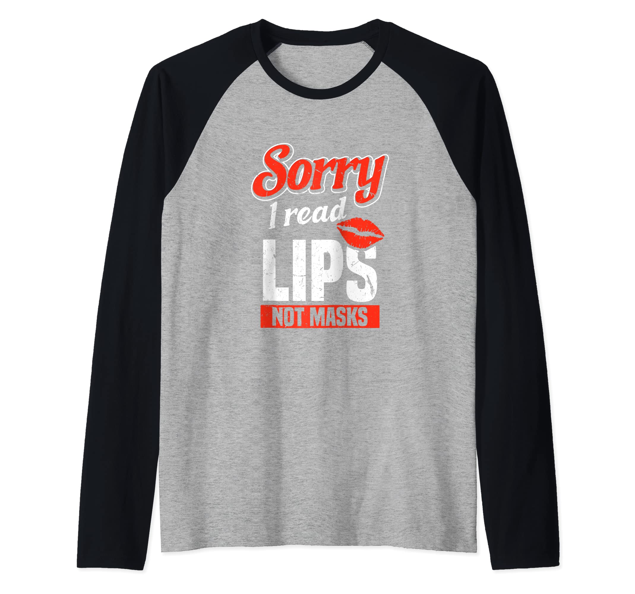 Sorry I Read Lips Not Masks | Funny Deaf Lip Reading Raglan Baseball Tee