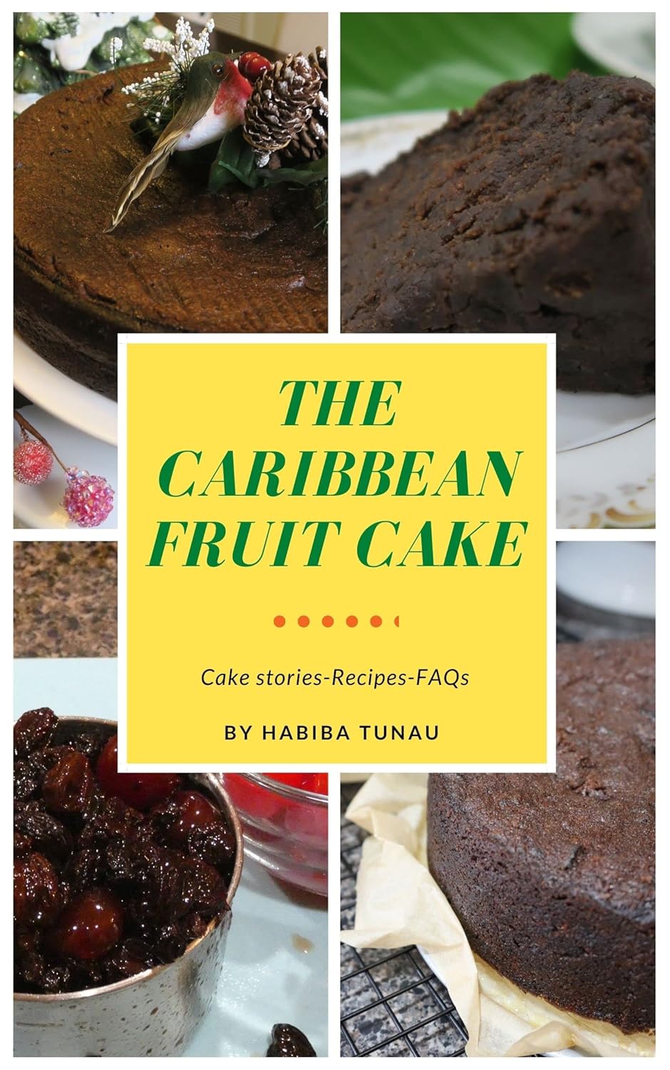 The Caribbean Fruit Cake      Kindle Edition