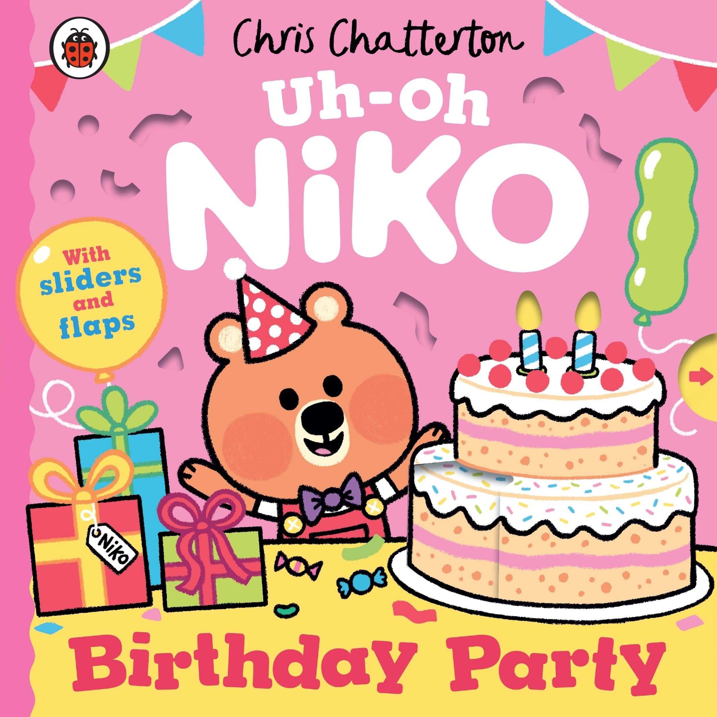 Uh-Oh, Niko: Birthday Party: A push, pull and slide story