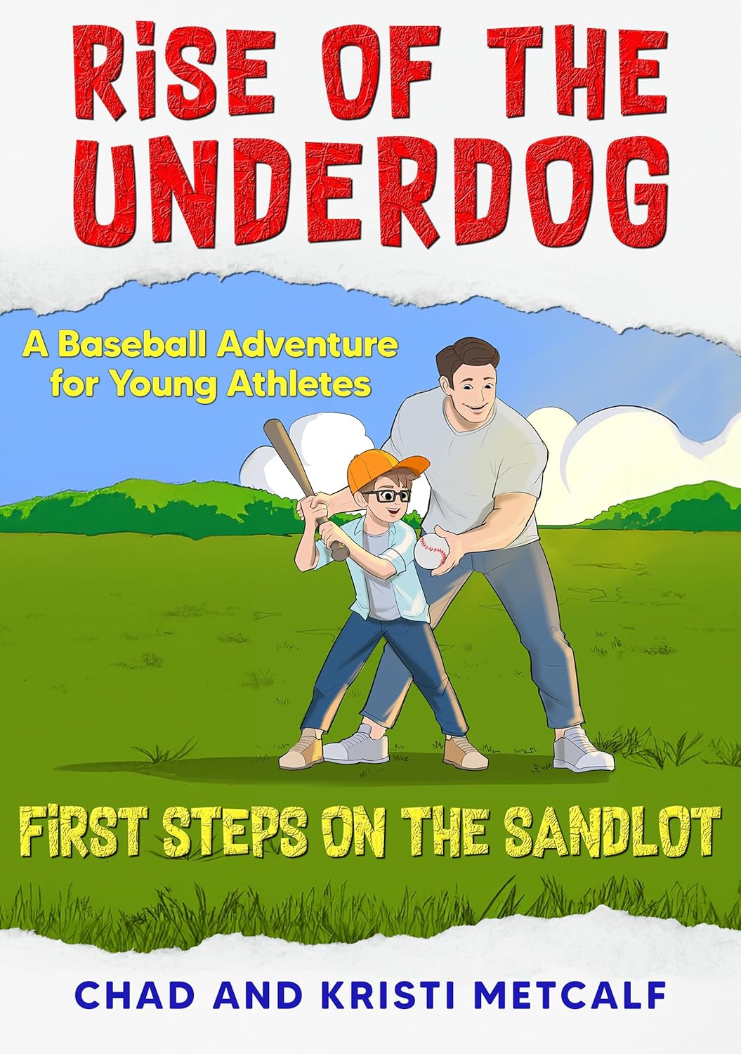 Rise of the Underdog A Baseball Adventure for Young Athletes First