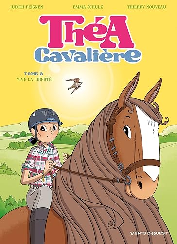 Théa cavalière - Tome 02: Vive la liberté !
